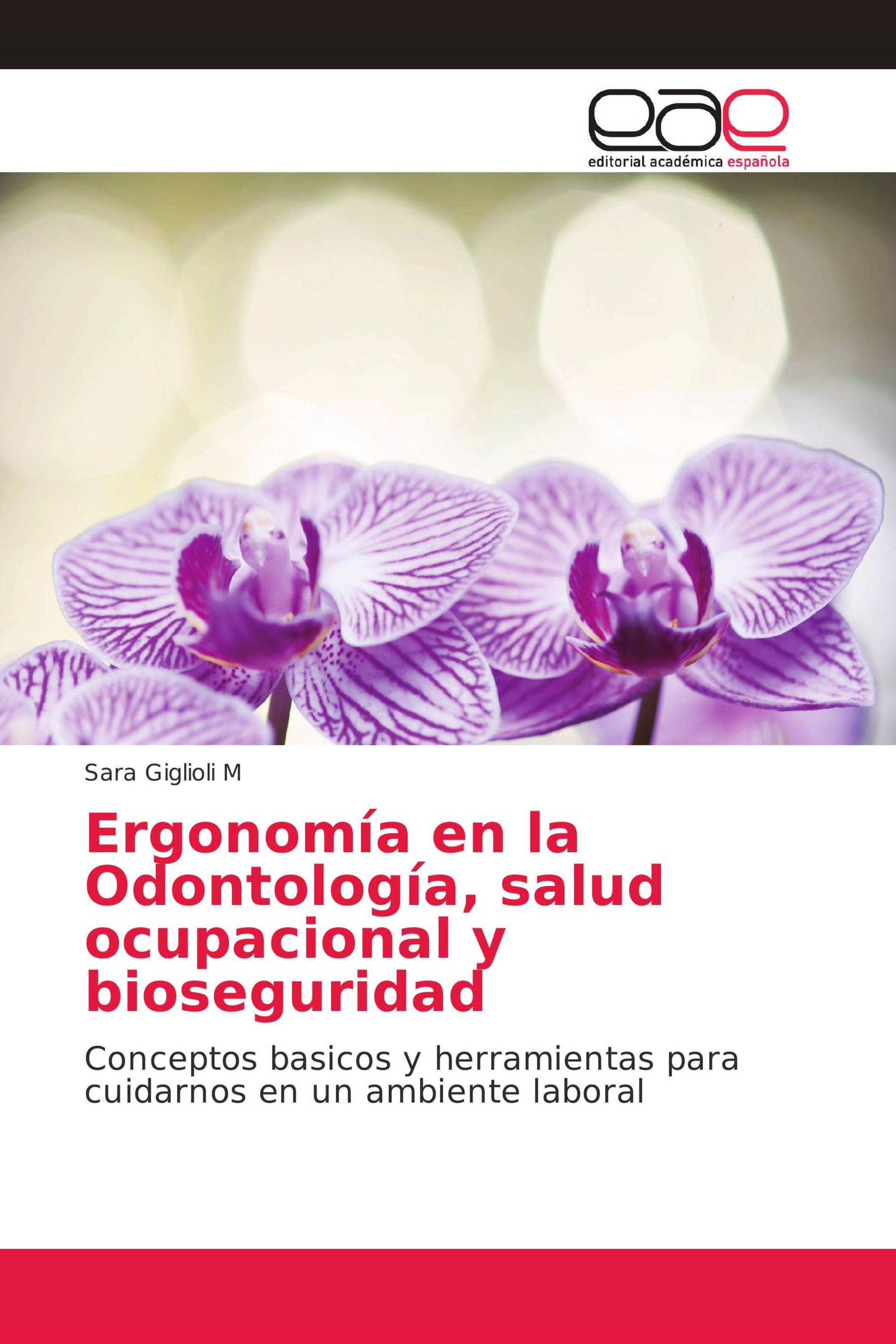 Ergonomía en la Odontología, salud ocupacional y bioseguridad