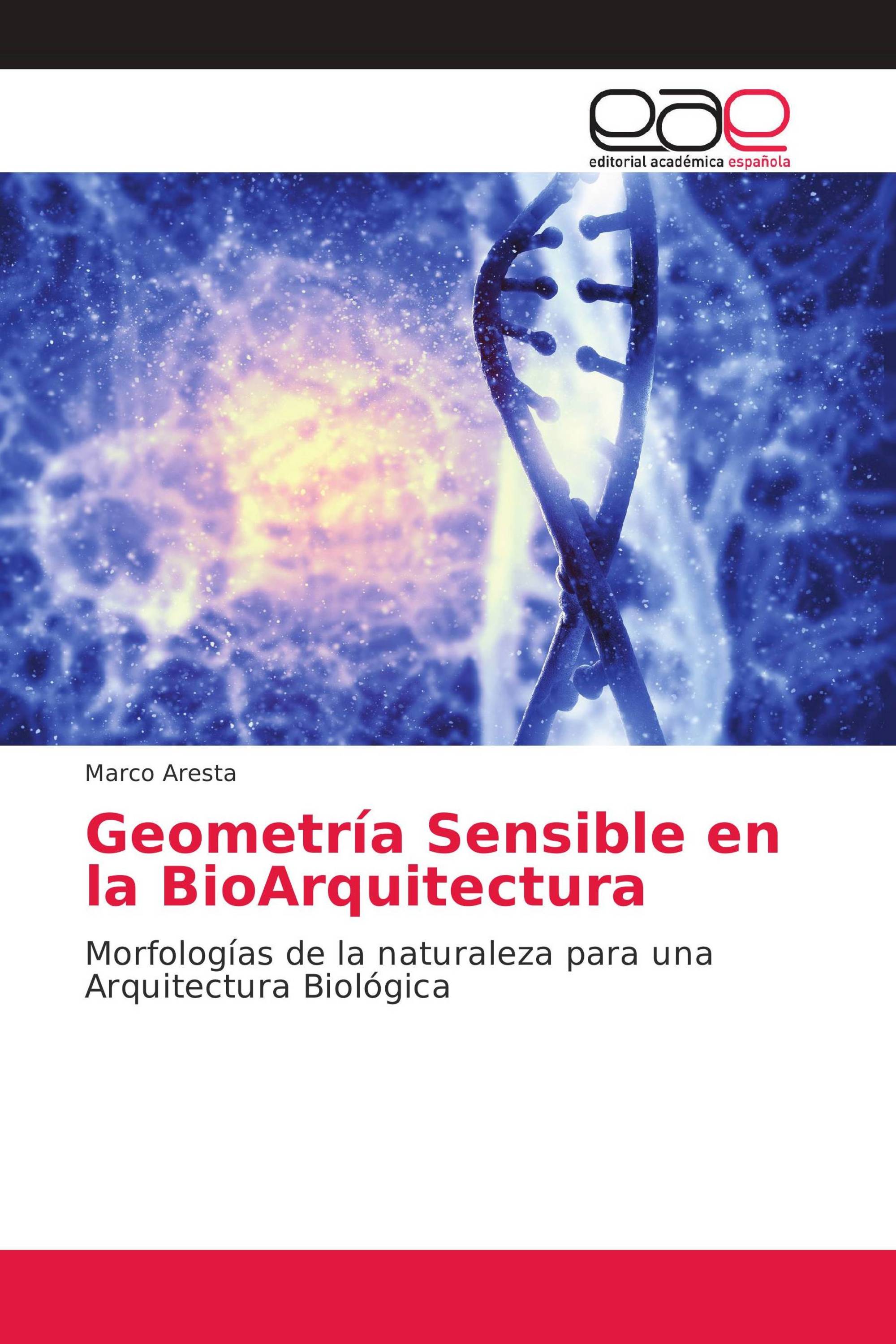 Geometría Sensible en la BioArquitectura