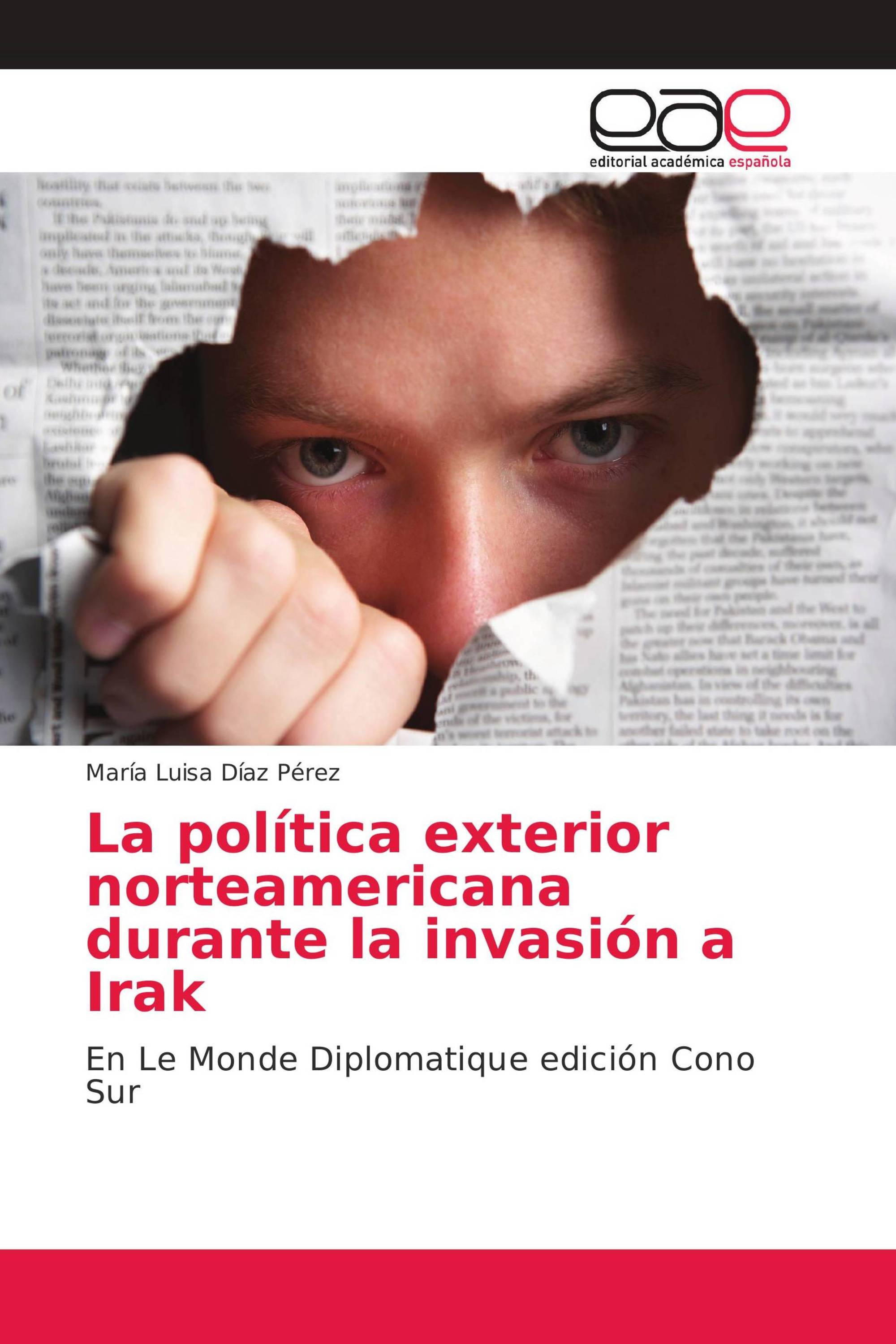 La política exterior norteamericana durante la invasión a Irak