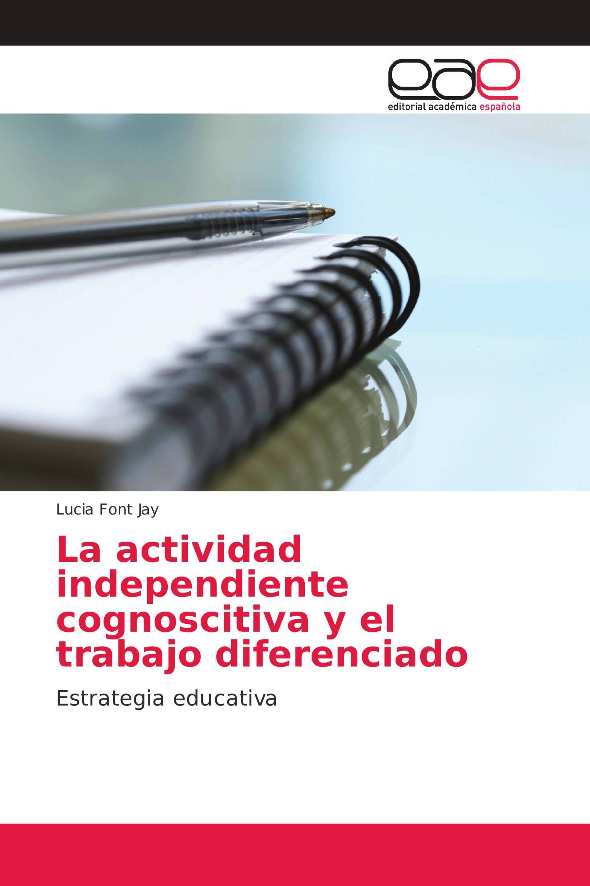 La actividad independiente cognoscitiva y el trabajo diferenciado