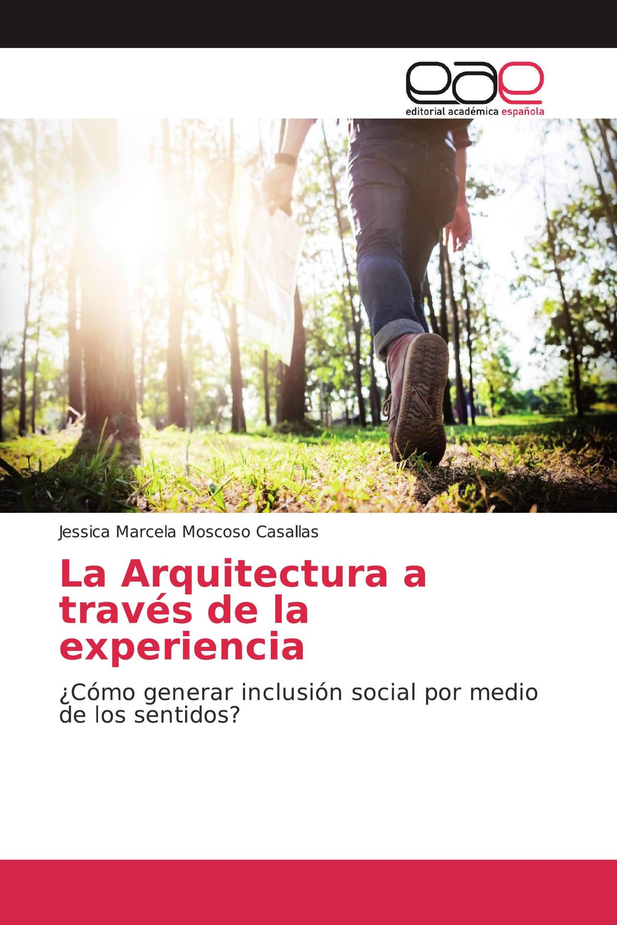 La Arquitectura a través de la experiencia