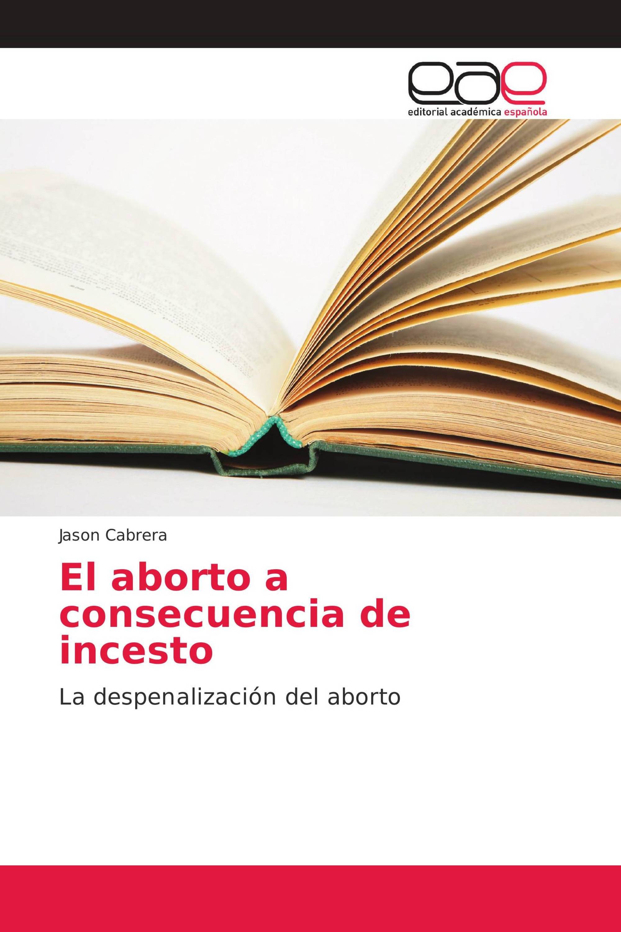 El aborto a consecuencia de incesto