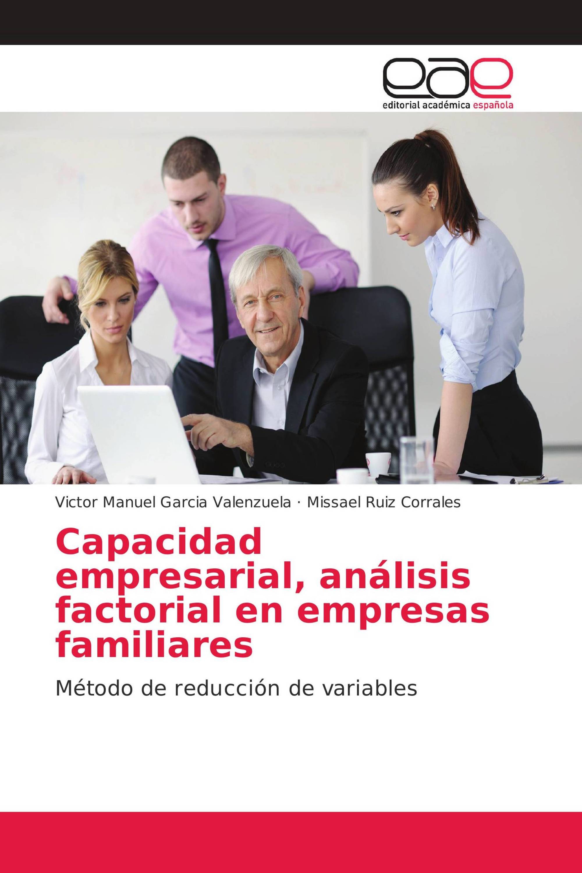 Capacidad empresarial, análisis factorial en empresas familiares