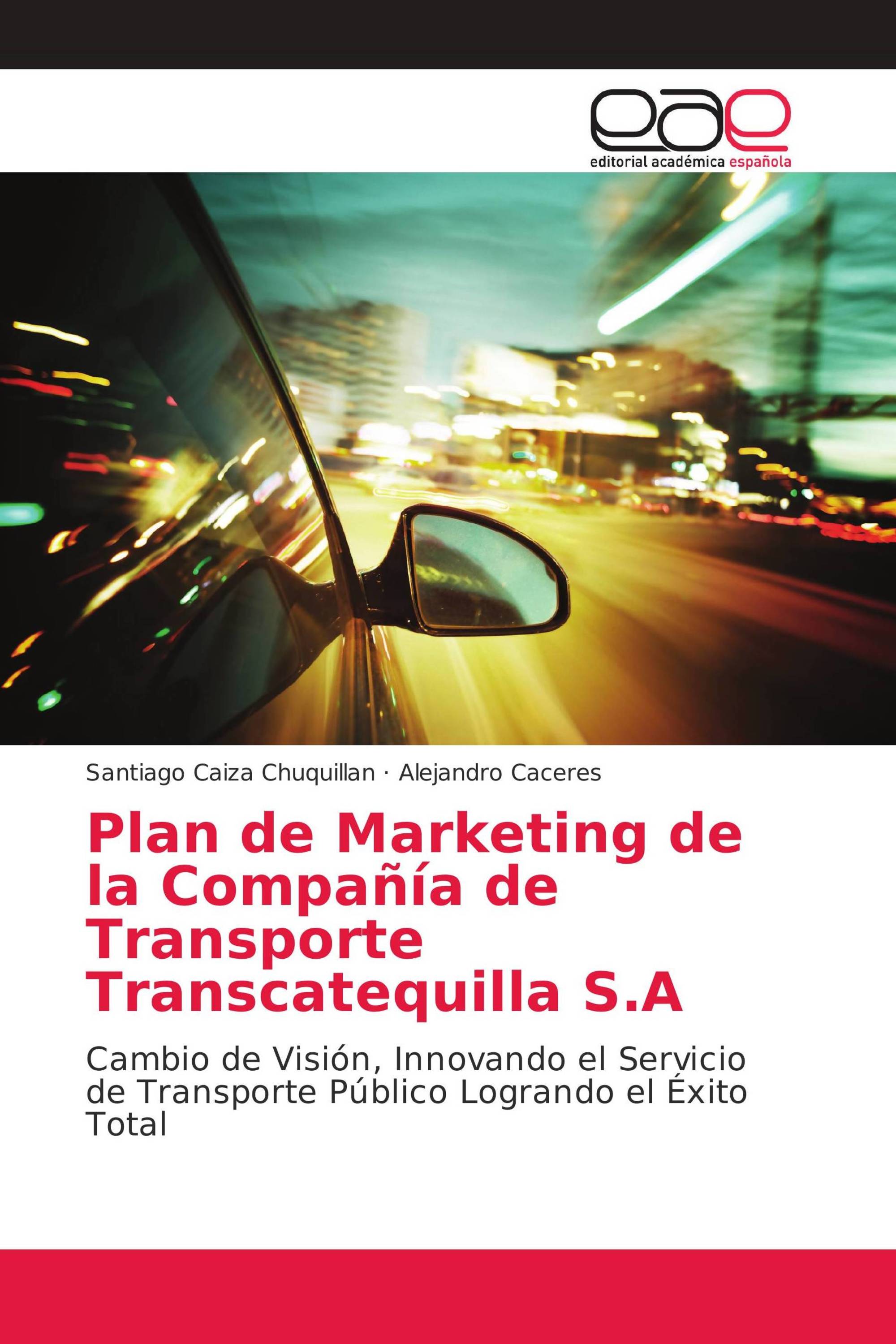 Plan de Marketing de la Compañía de Transporte Transcatequilla S.A