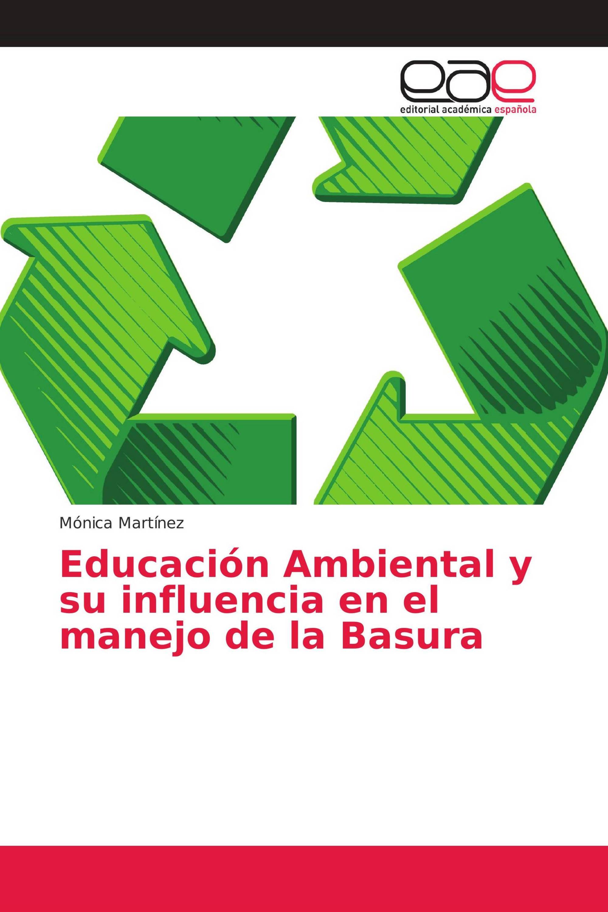 Educación Ambiental y su influencia en el manejo de la Basura