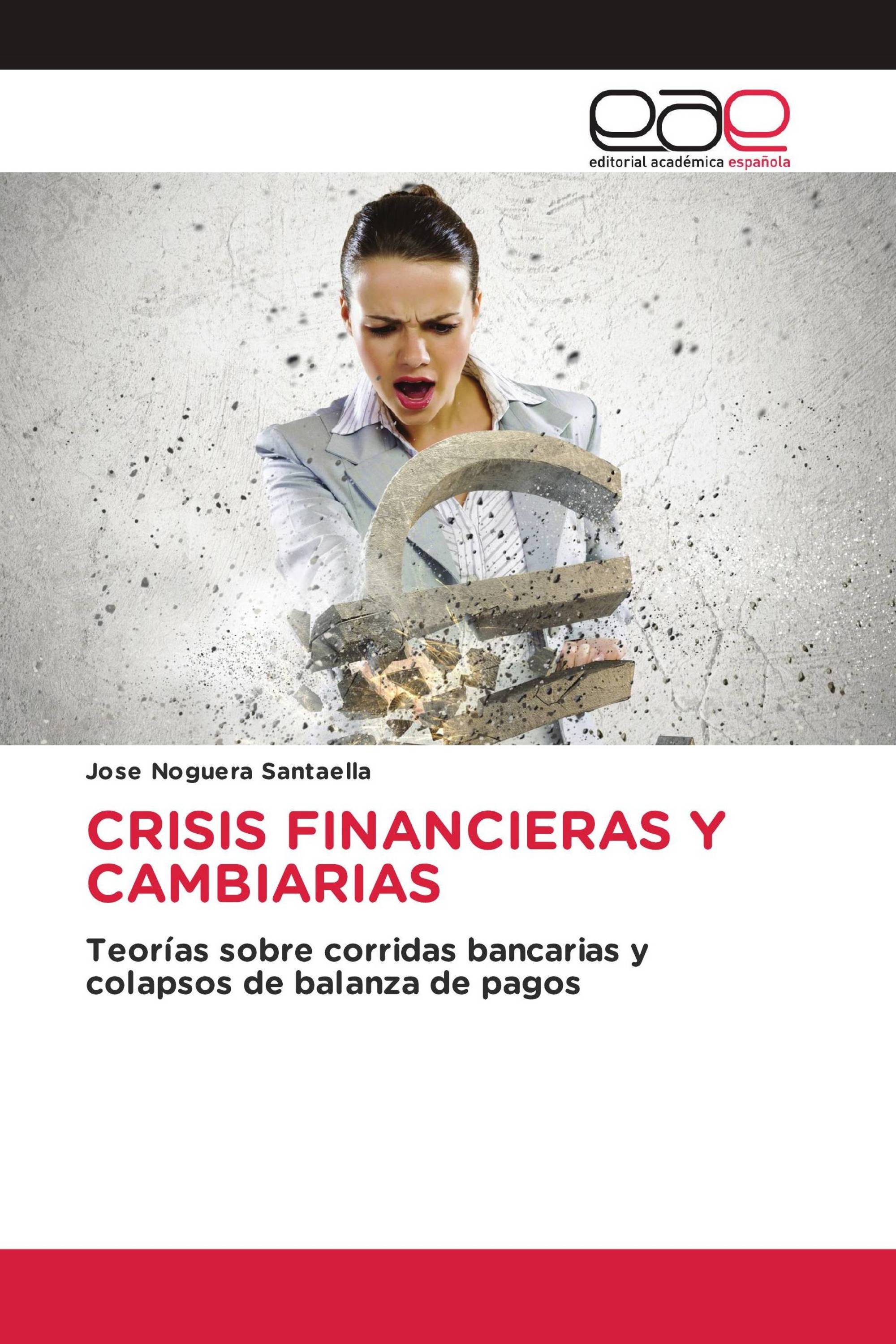 CRISIS FINANCIERAS Y CAMBIARIAS