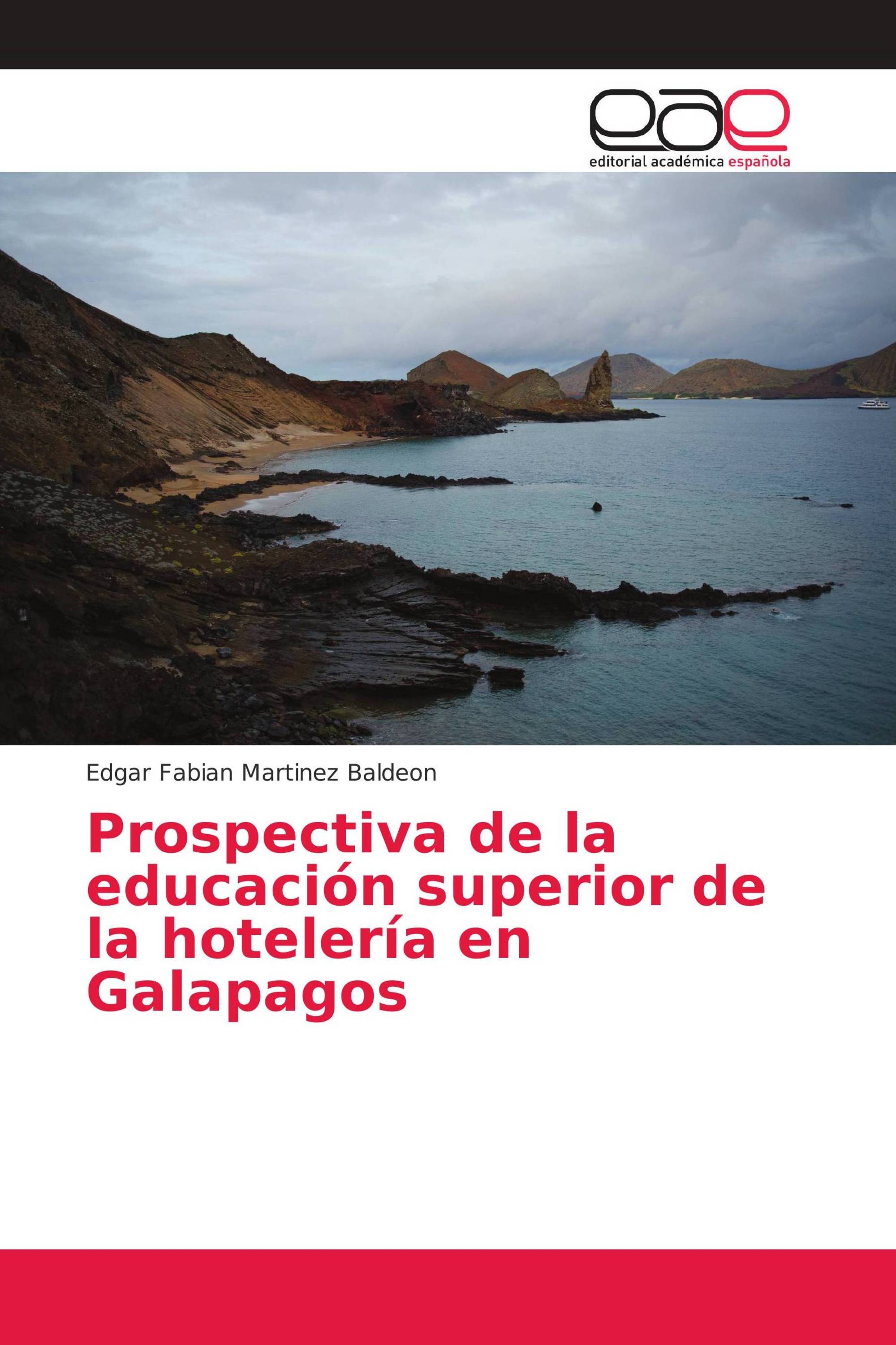 Prospectiva de la educación superior de la hotelería en Galapagos