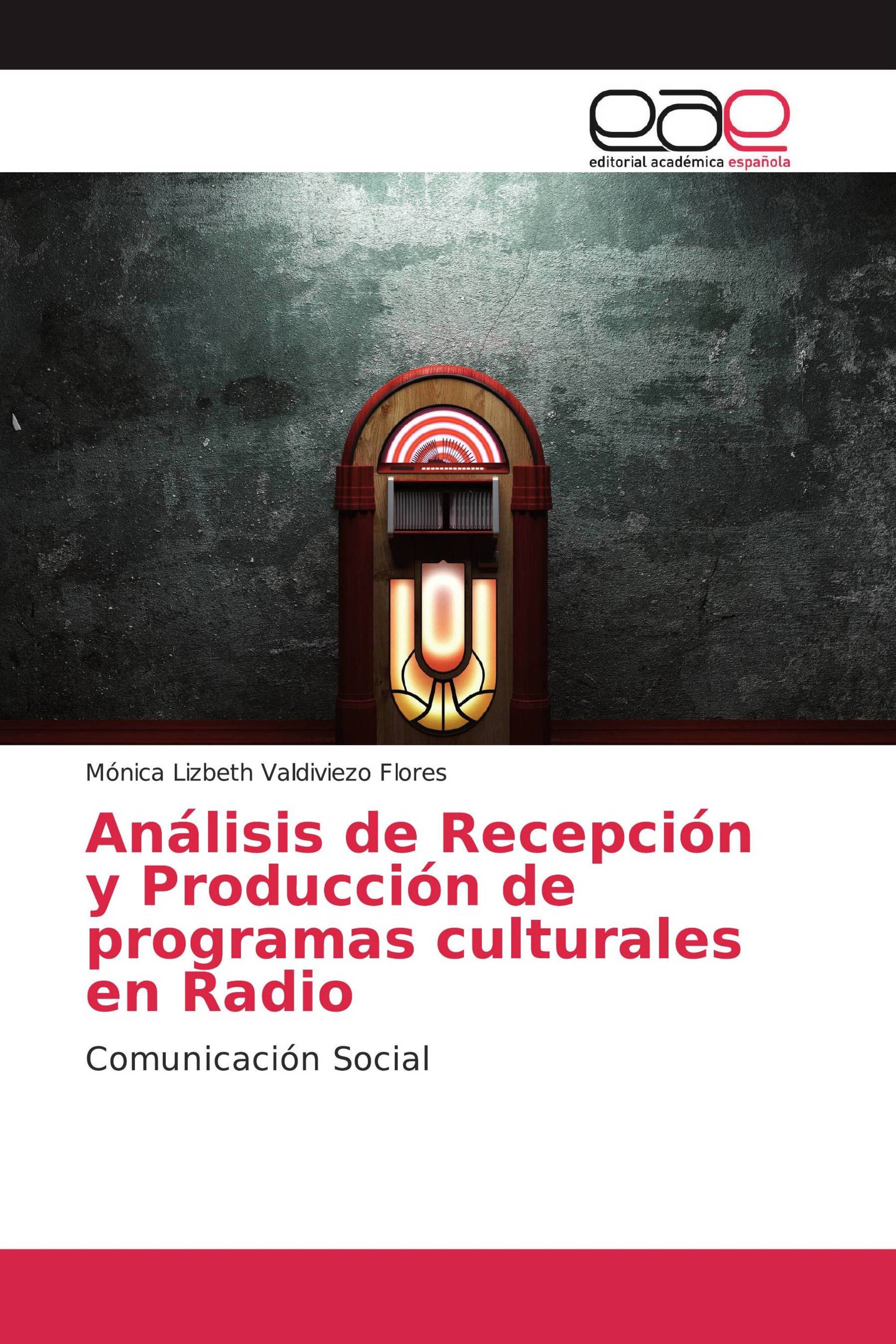 Análisis de Recepción y Producción de programas culturales en Radio