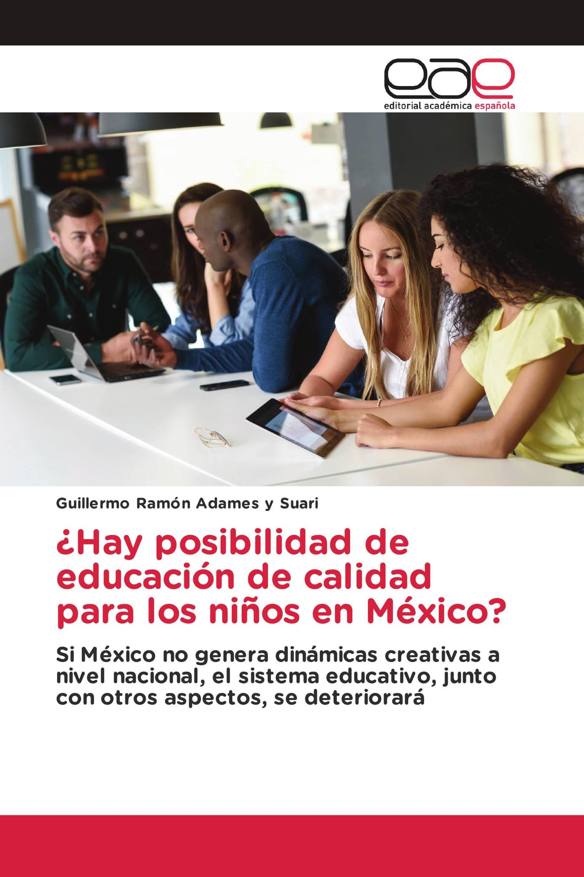 ¿Hay posibilidad de educación de calidad para los niños en México?