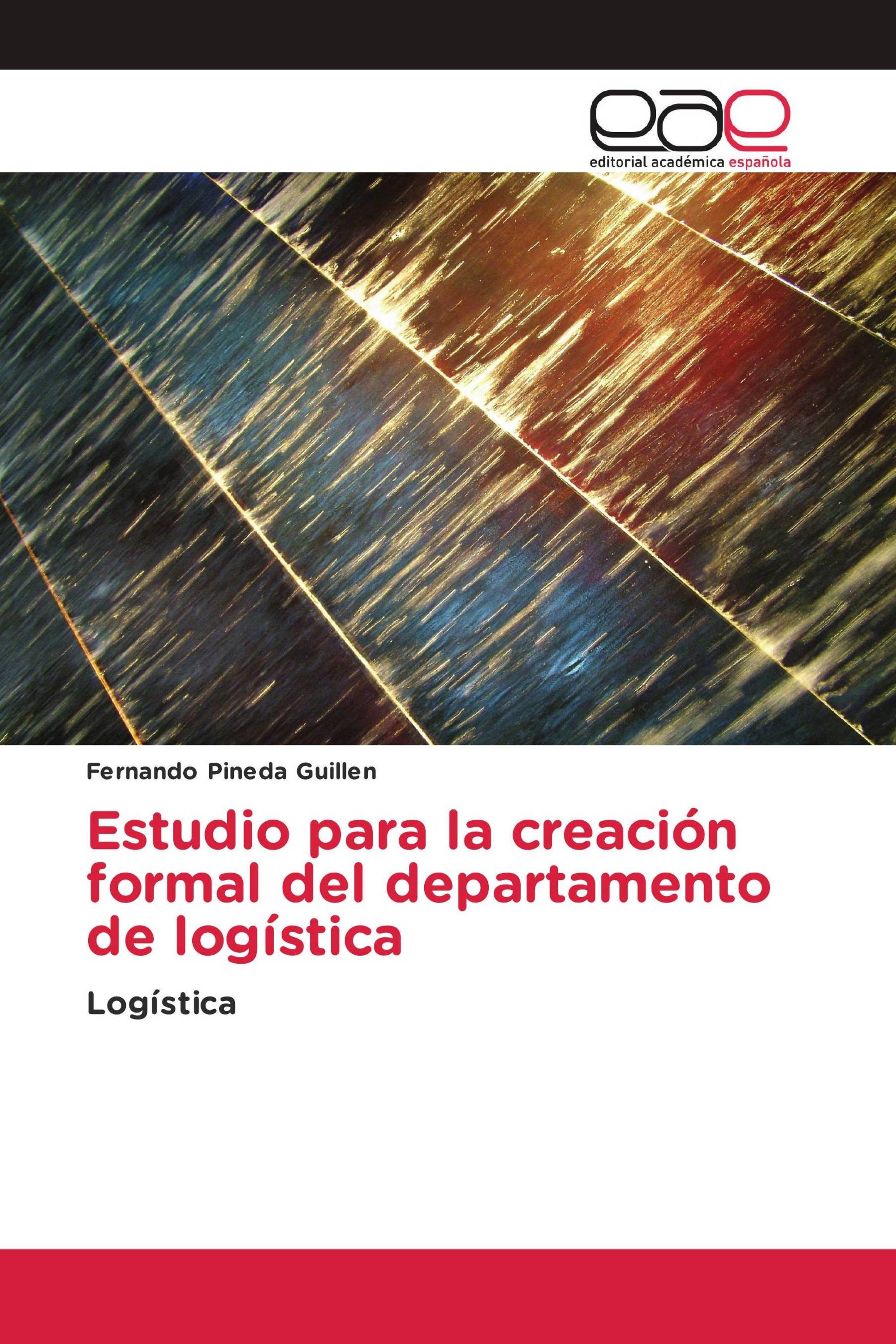 Estudio para la creación formal del departamento de logística