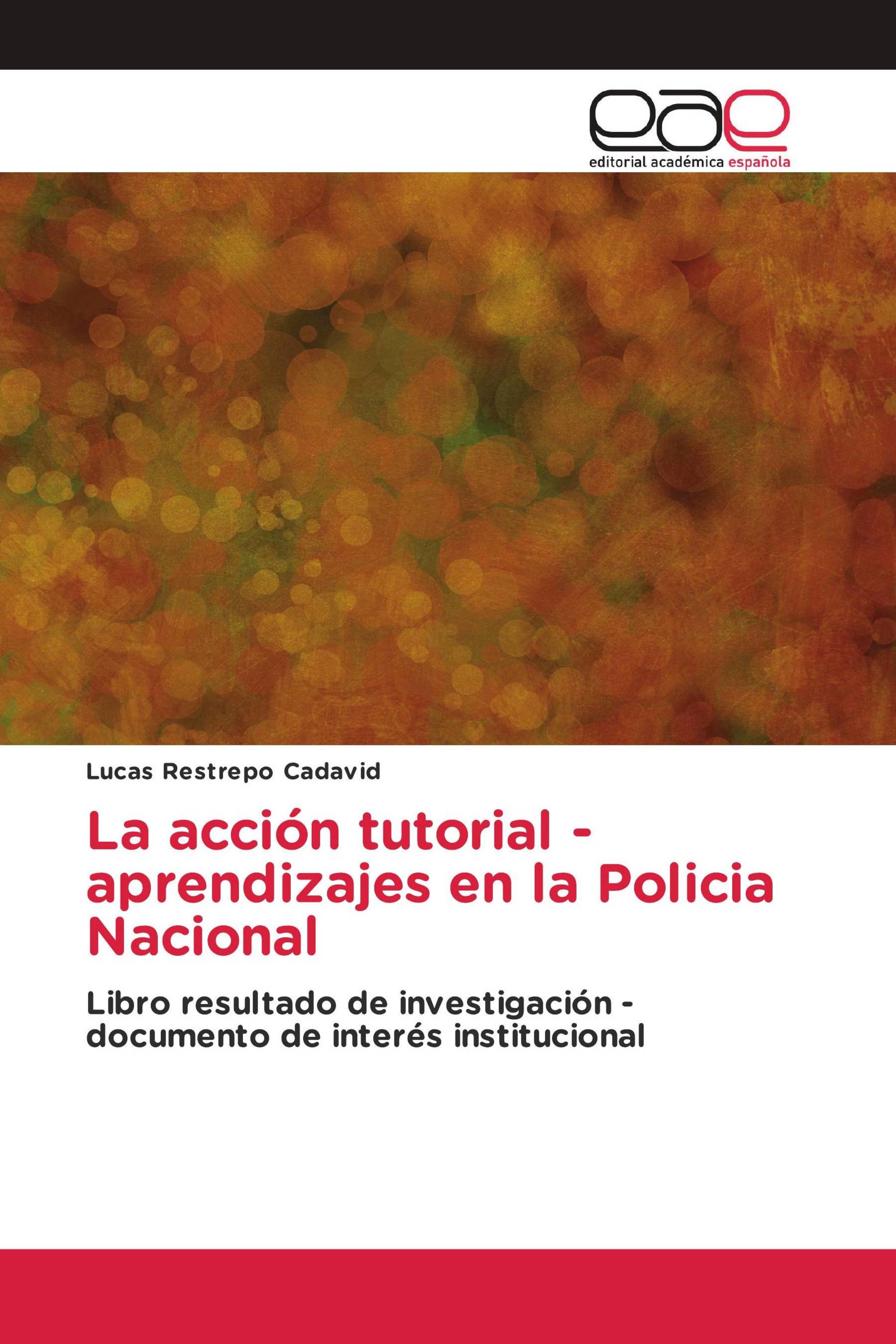 La acción tutorial - aprendizajes en la Policia Nacional