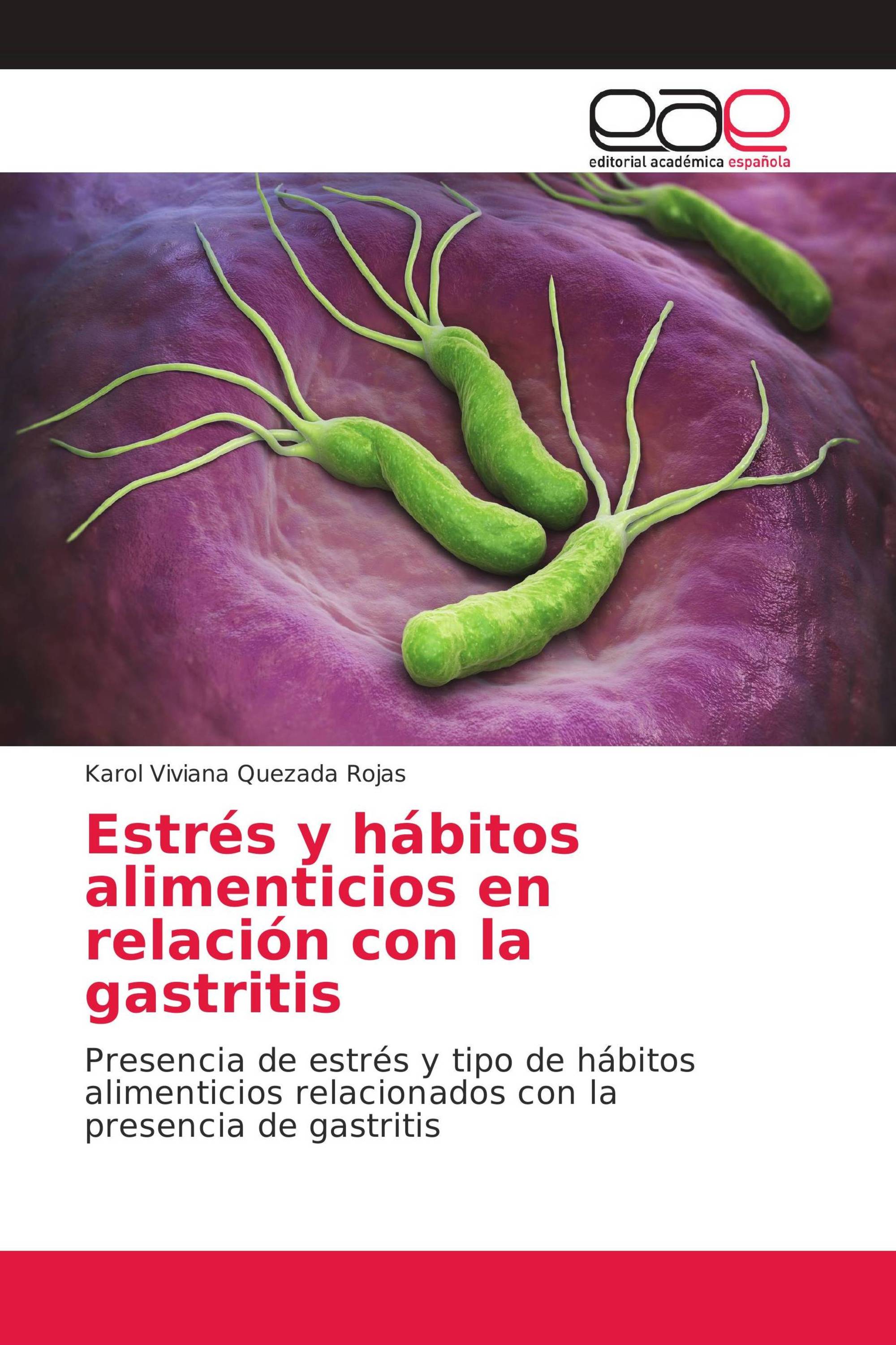 Estrés y hábitos alimenticios en relación con la gastritis