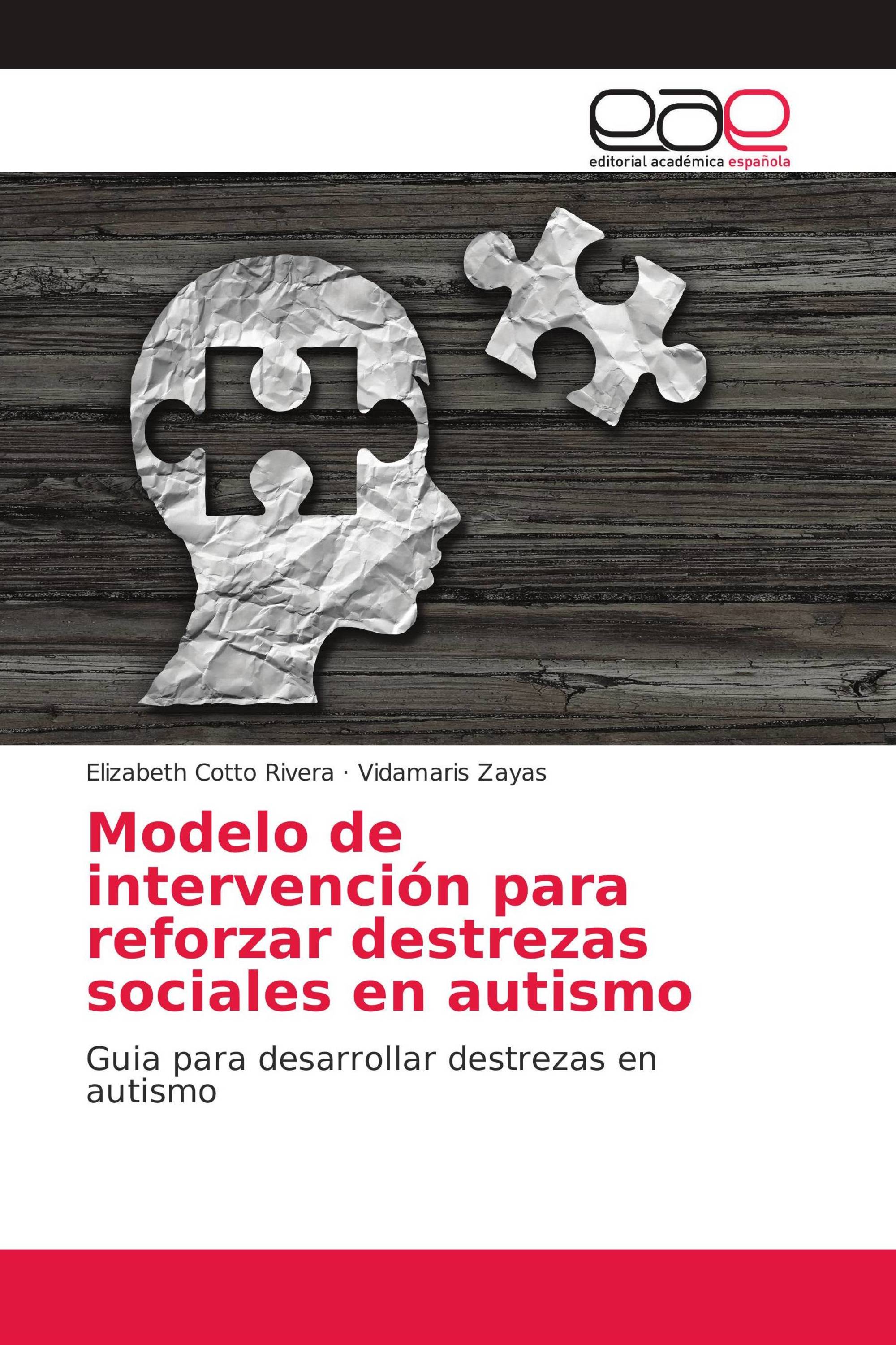 Modelo de intervención para reforzar destrezas sociales en autismo