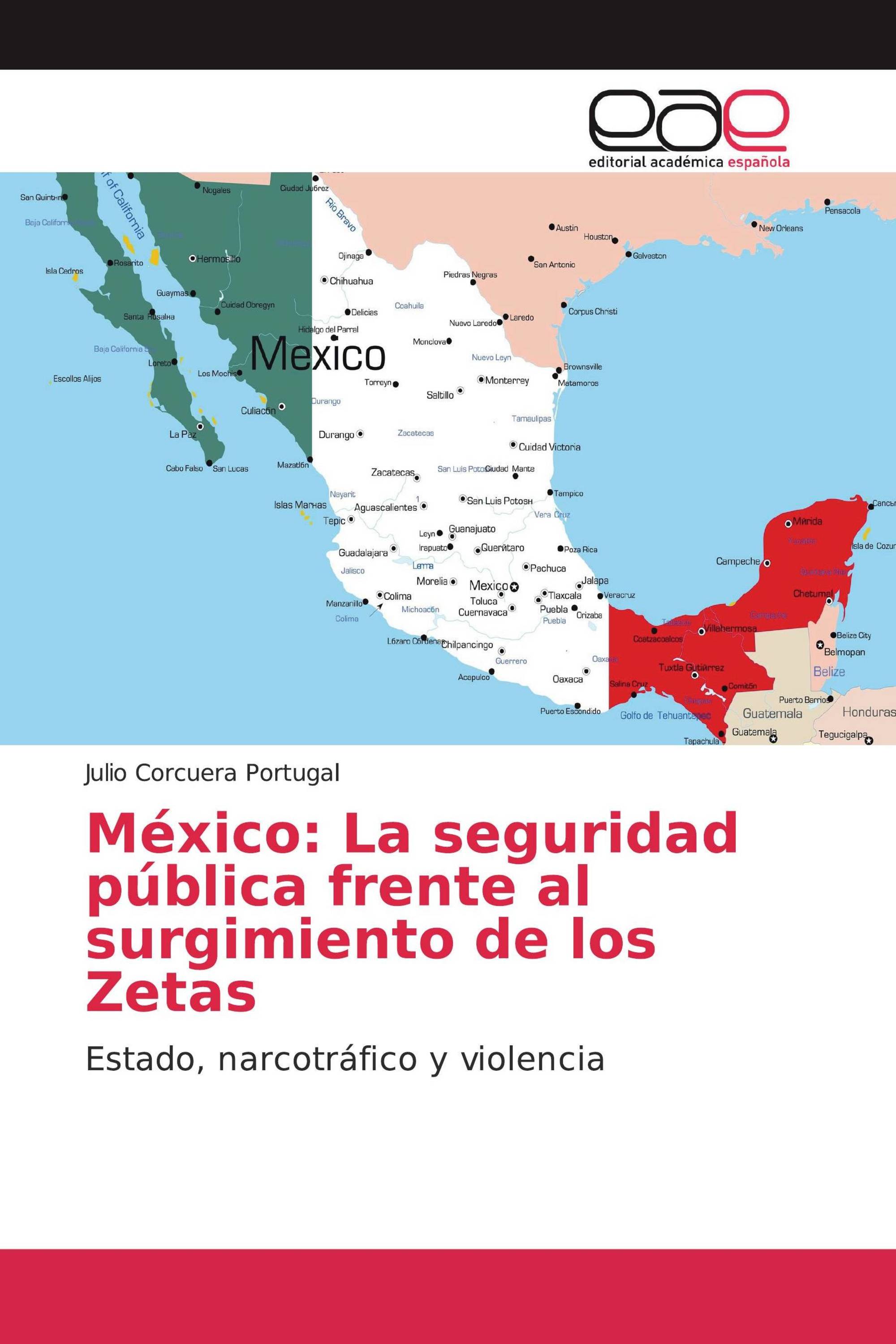 México: La seguridad pública frente al surgimiento de los Zetas