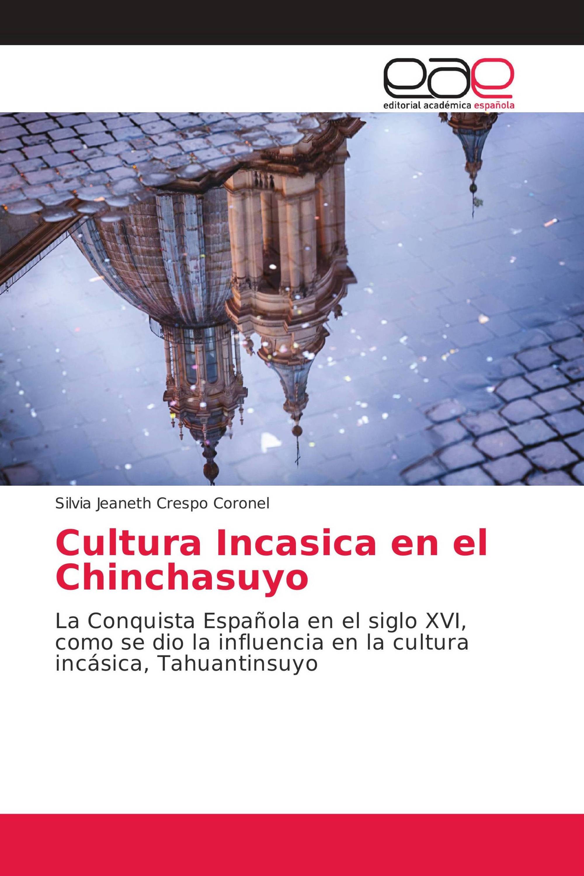 Cultura Incasica en el Chinchasuyo