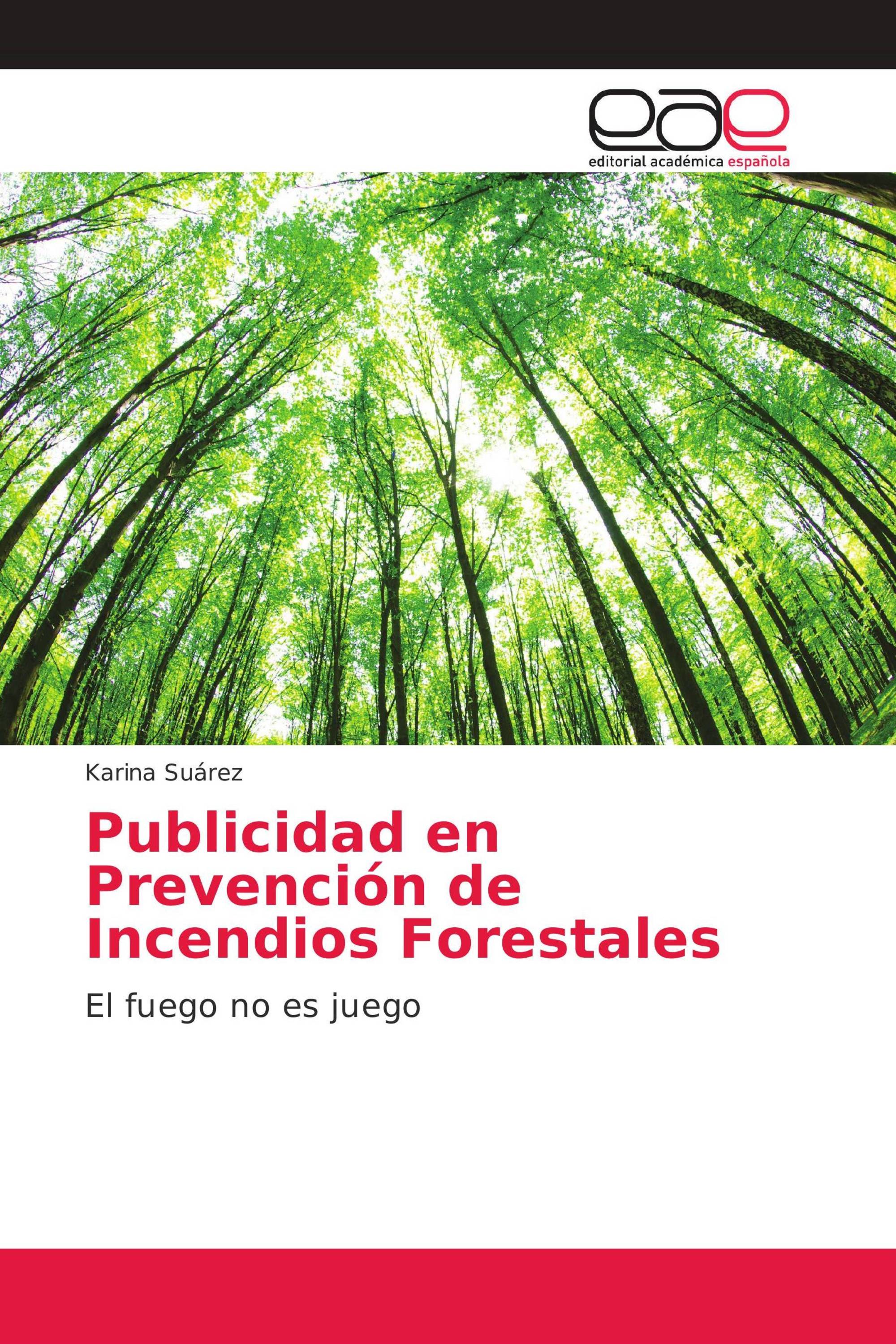 Publicidad en Prevención de Incendios Forestales