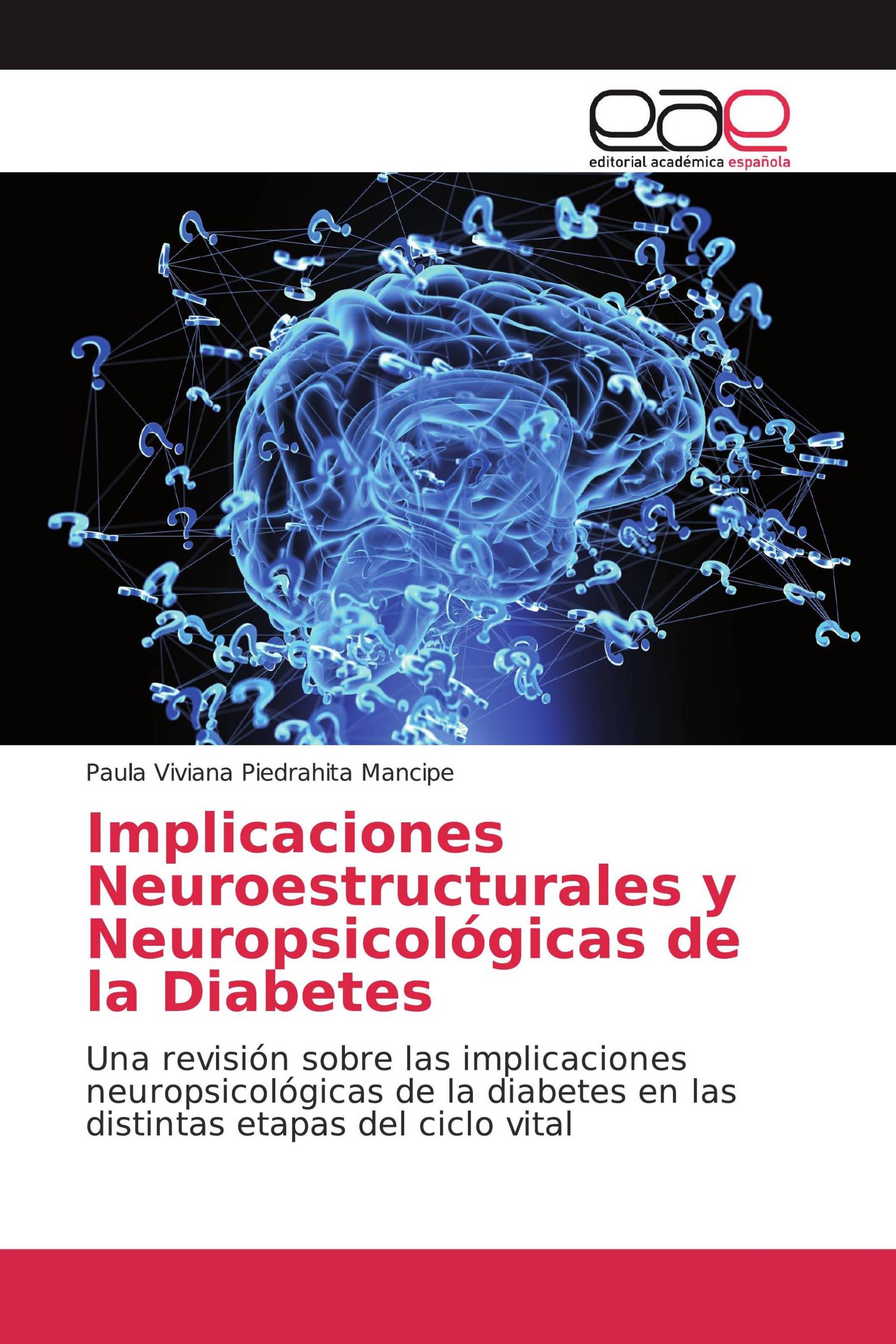 Implicaciones Neuroestructurales y Neuropsicológicas de la Diabetes