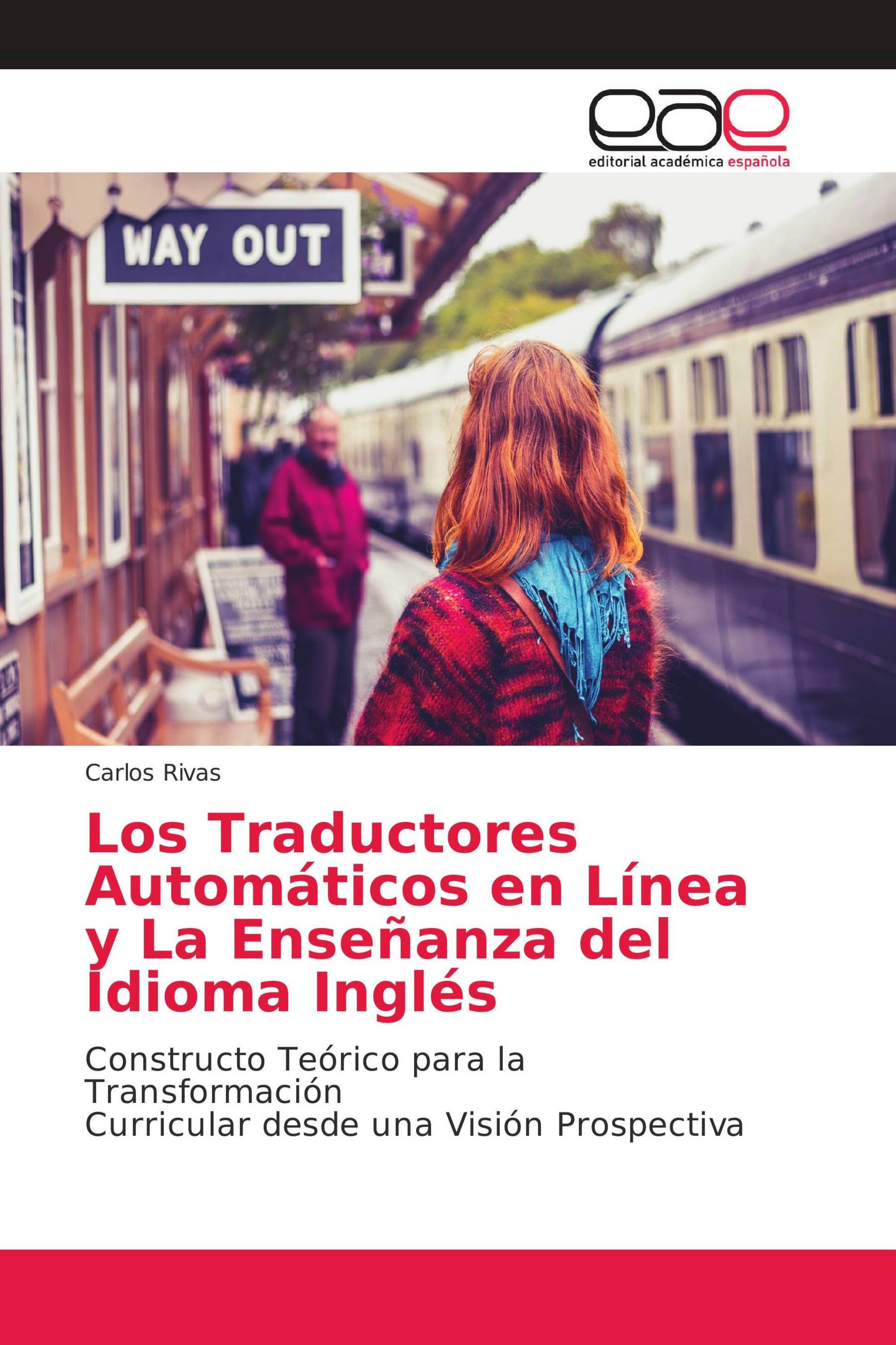 Los Traductores Automáticos en Línea y La Enseñanza del Idioma Inglés