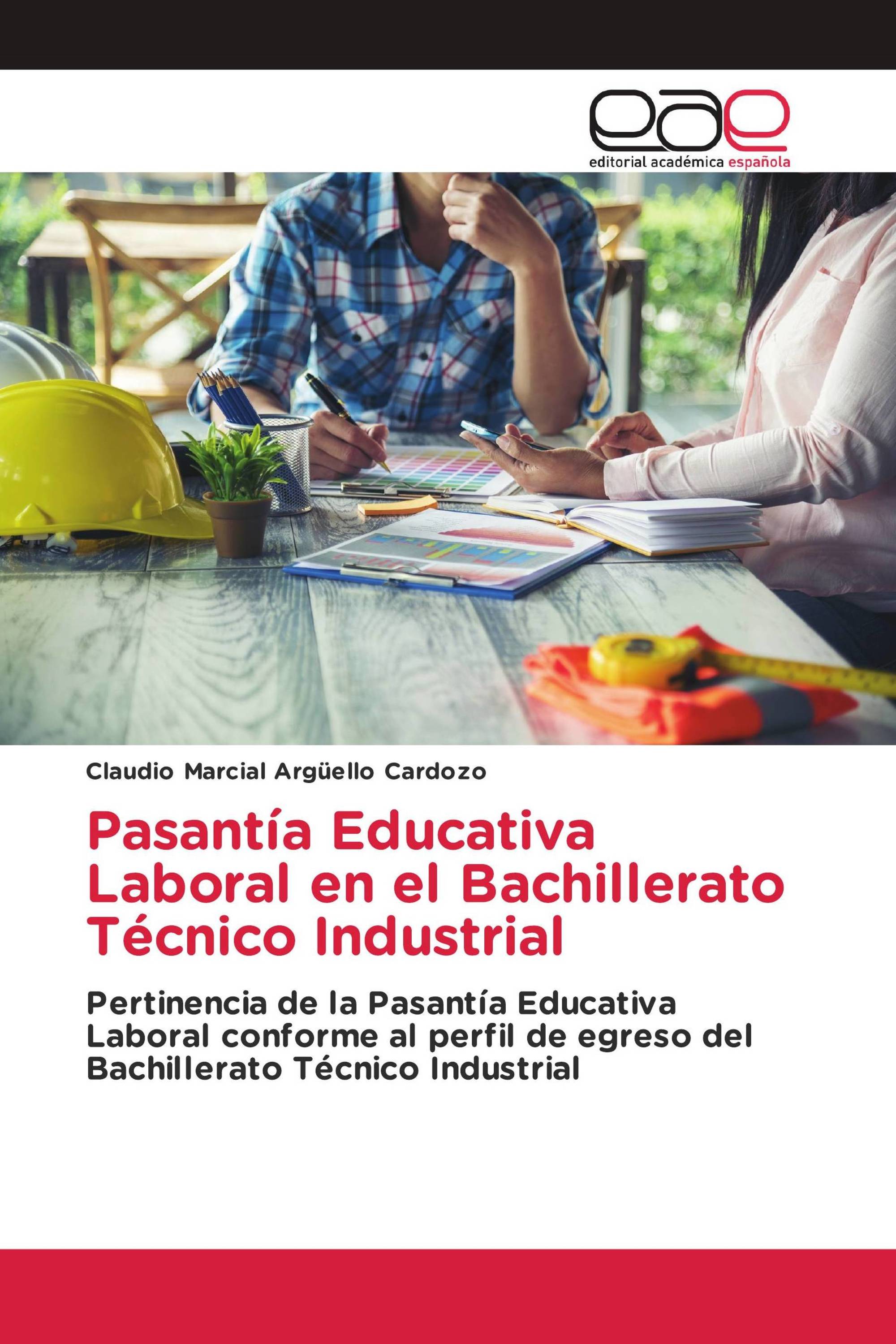 Pasantía Educativa Laboral en el Bachillerato Técnico Industrial