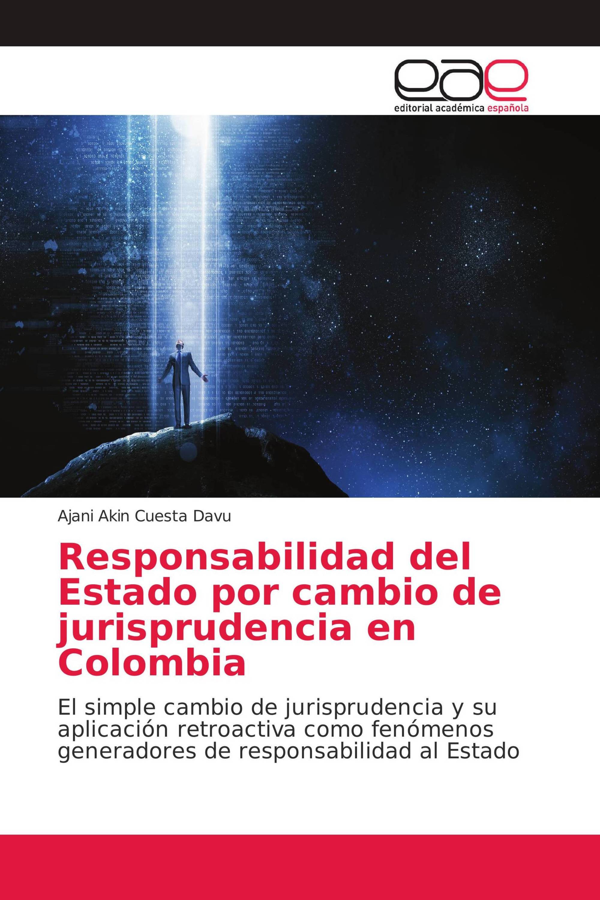 Responsabilidad del Estado por cambio de jurisprudencia en Colombia