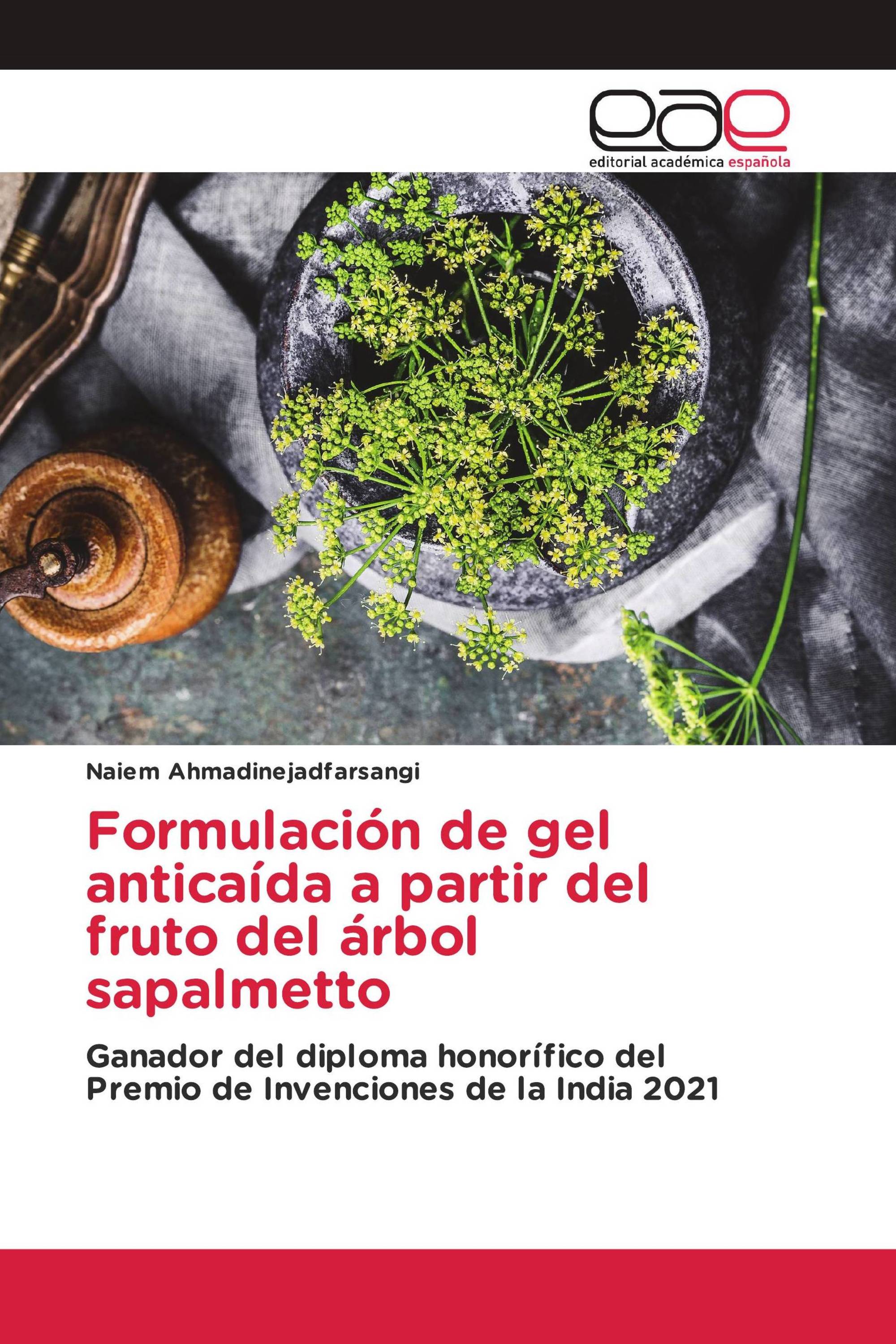 Formulación de gel anticaída a partir del fruto del árbol sapalmetto