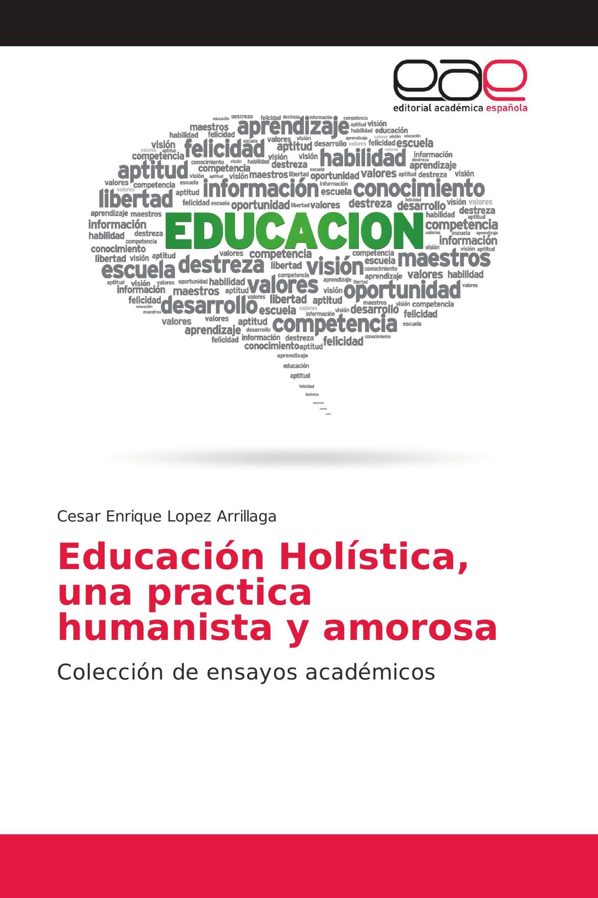 Educación Holística, una practica humanista y amorosa