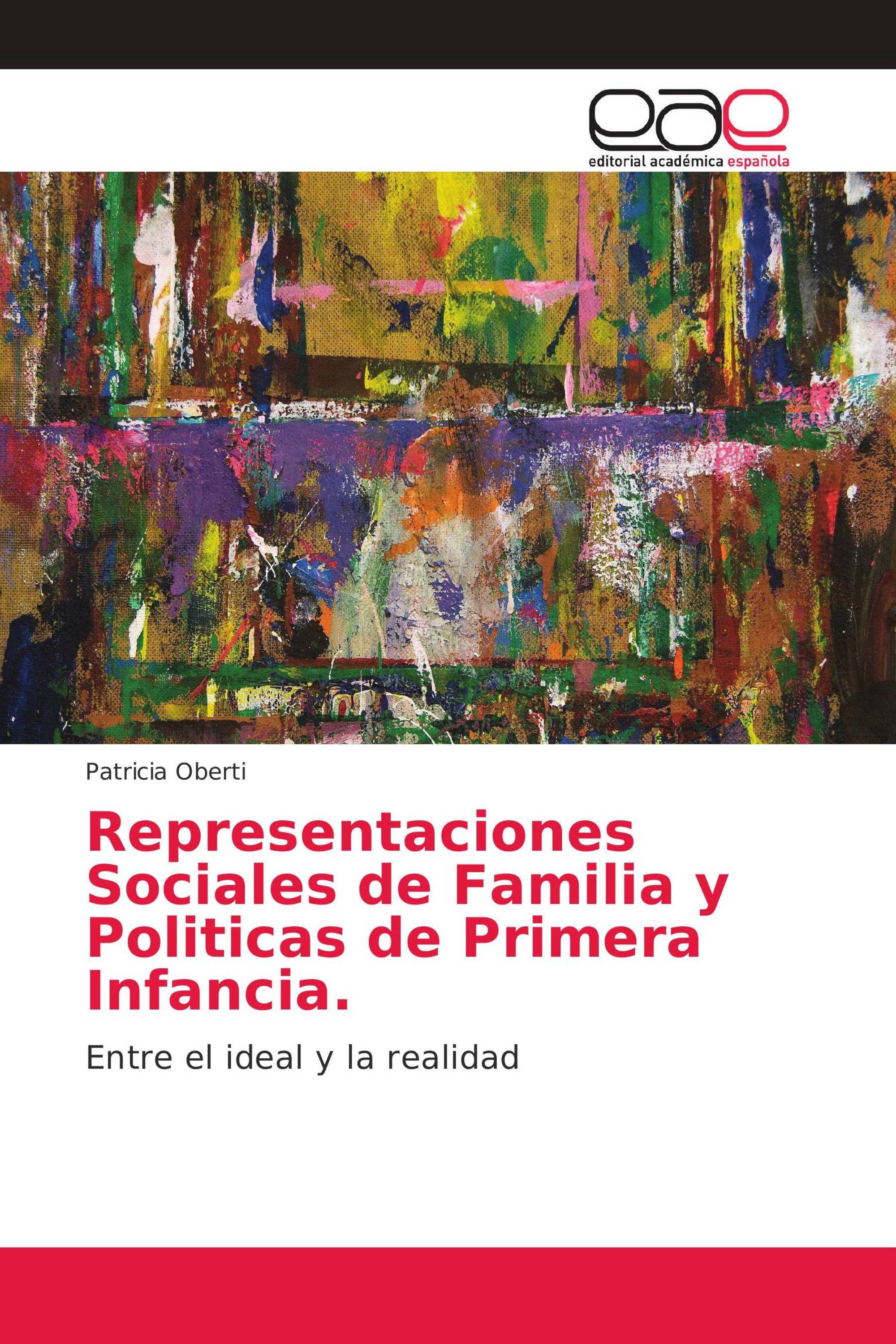 Representaciones Sociales de Familia y Politicas de Primera Infancia