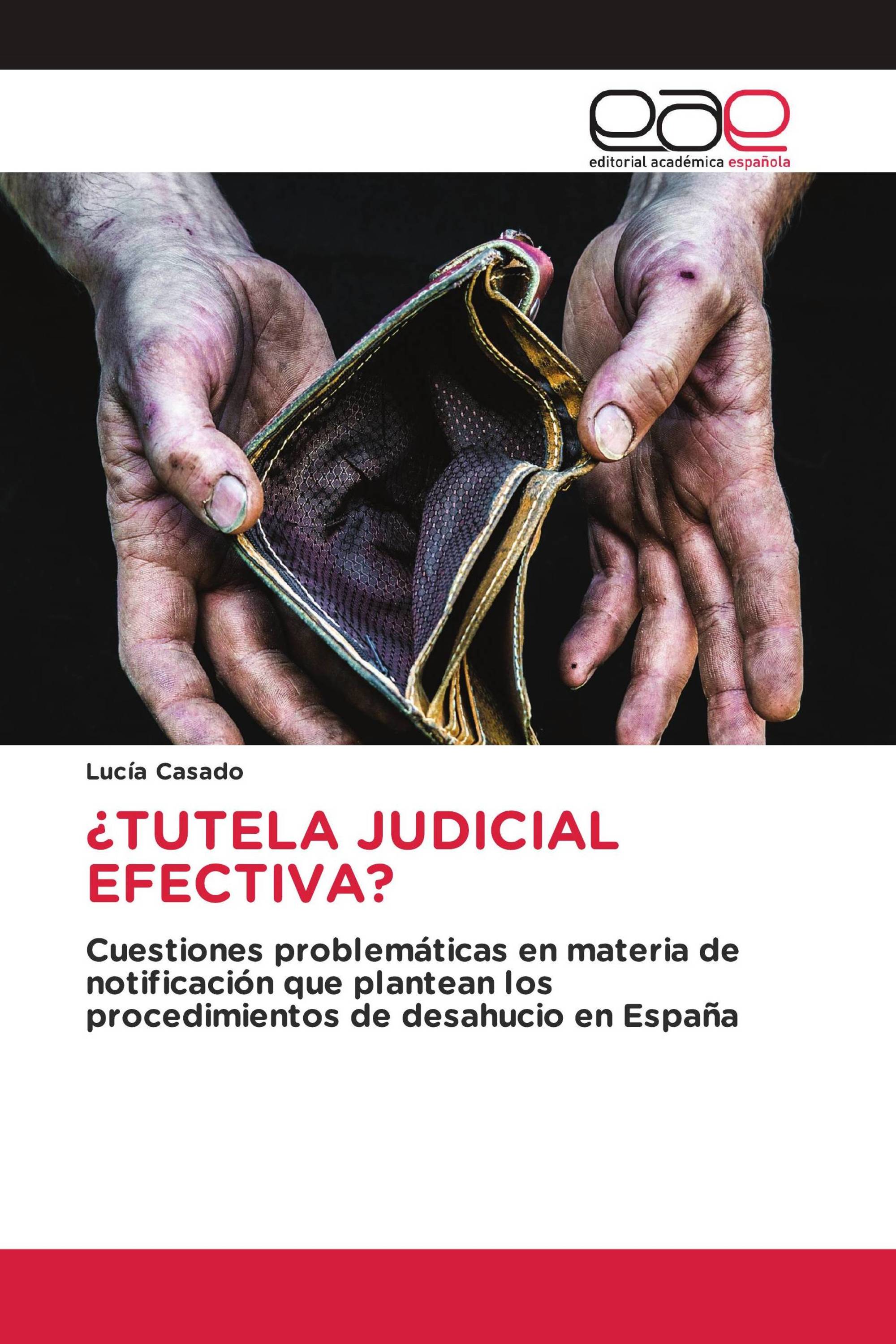 ¿TUTELA JUDICIAL EFECTIVA?