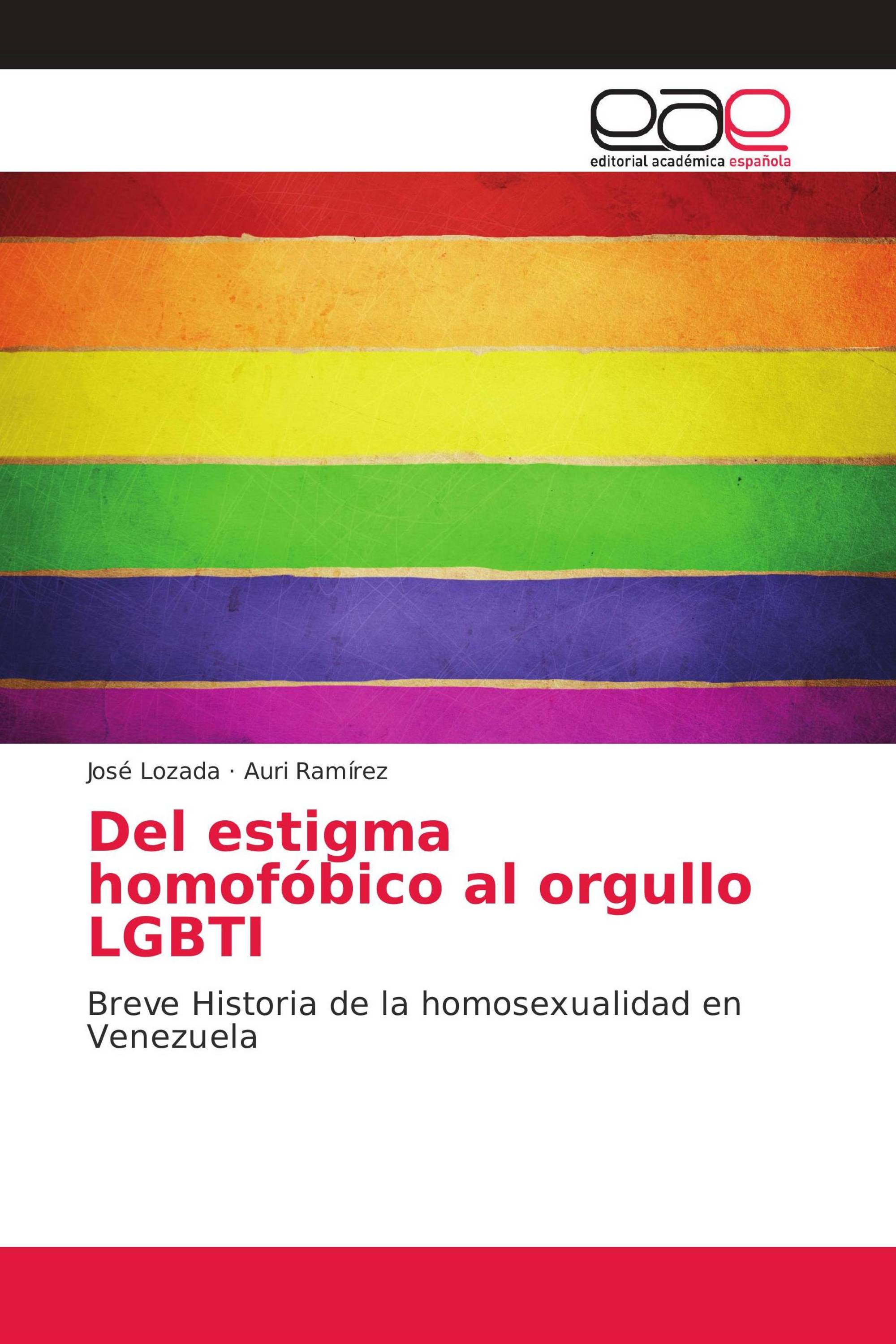 Del estigma homofóbico al orgullo LGBTI