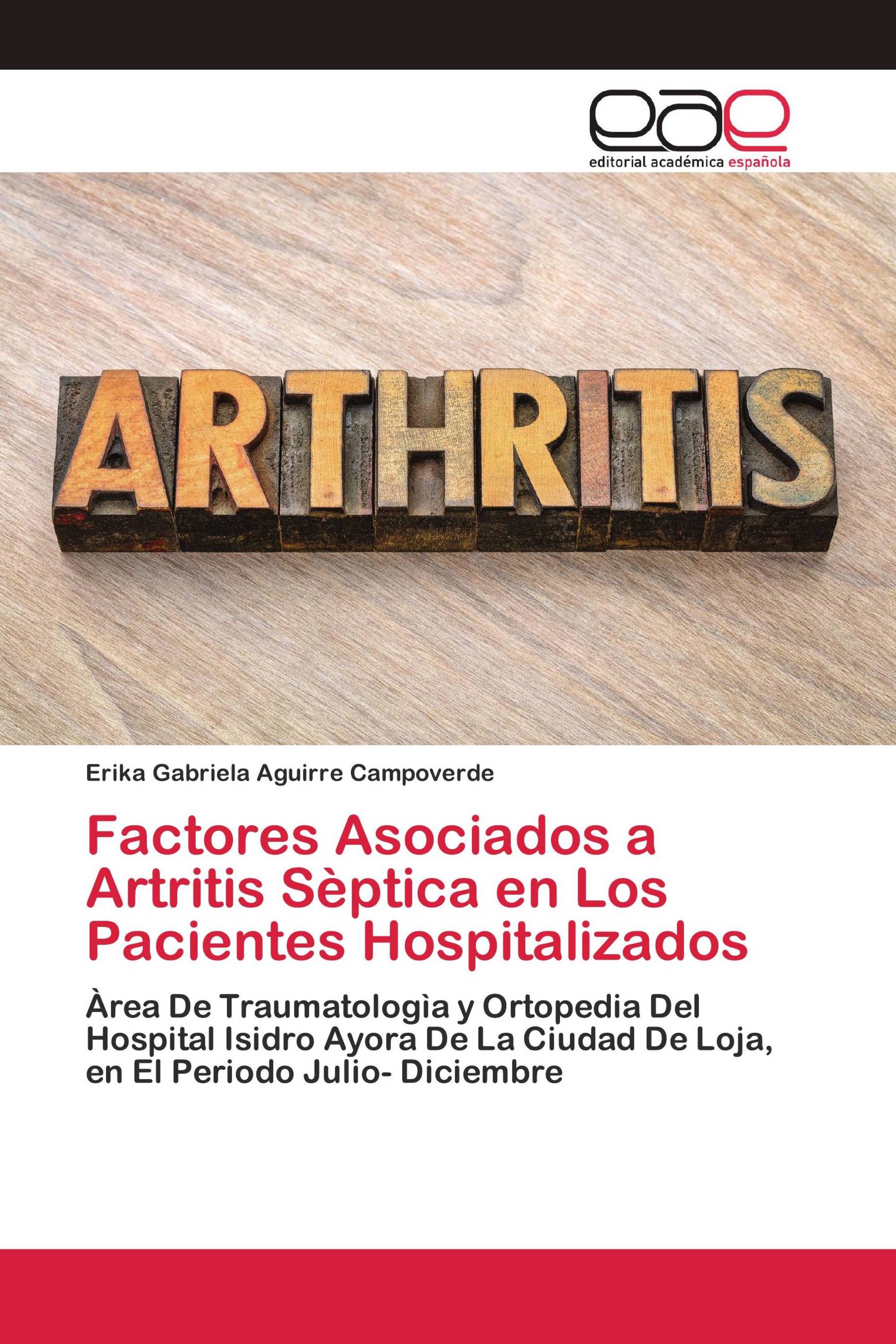 Factores Asociados a Artritis Sèptica en Los Pacientes Hospitalizados