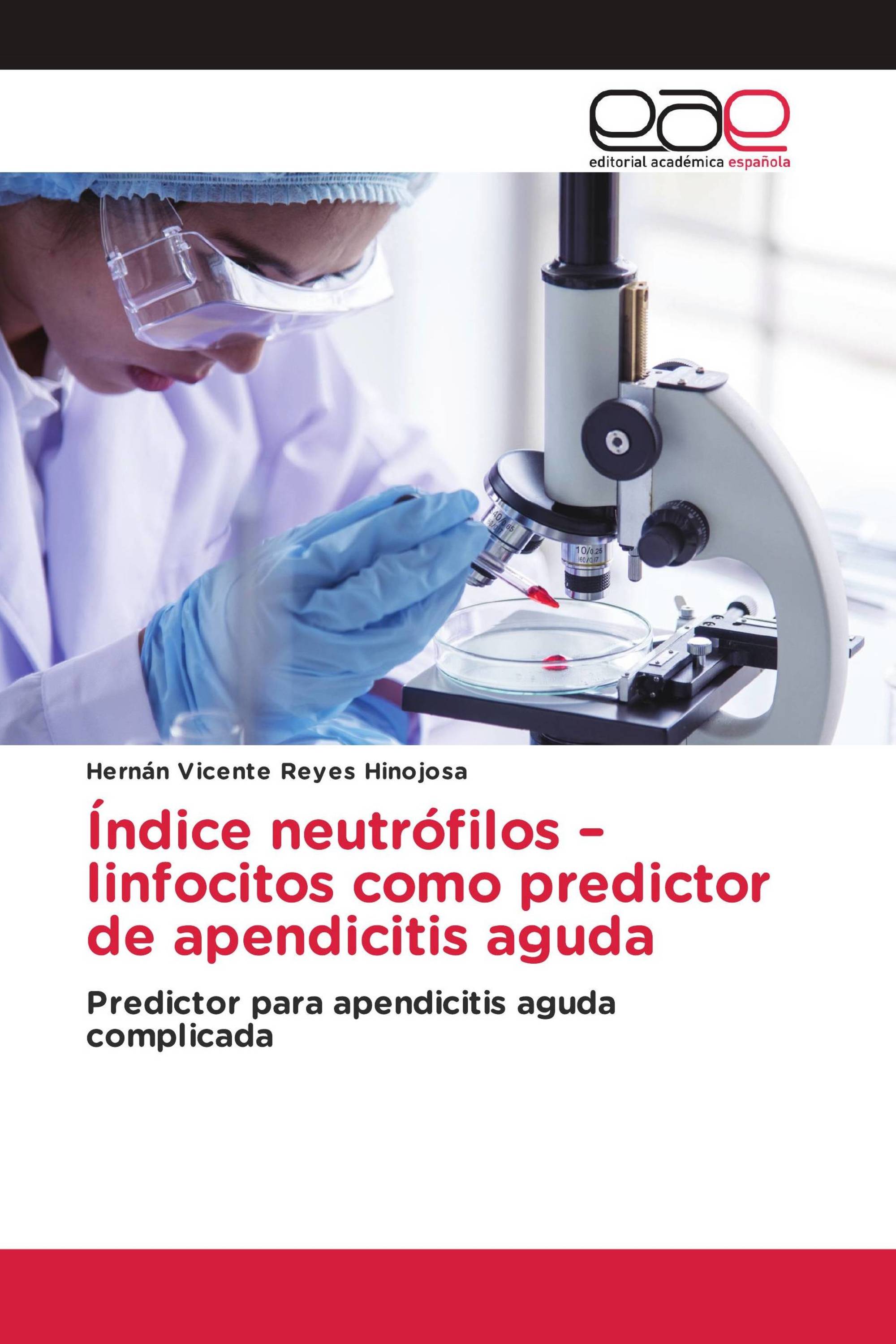 Índice neutrófilos – linfocitos como predictor de apendicitis aguda