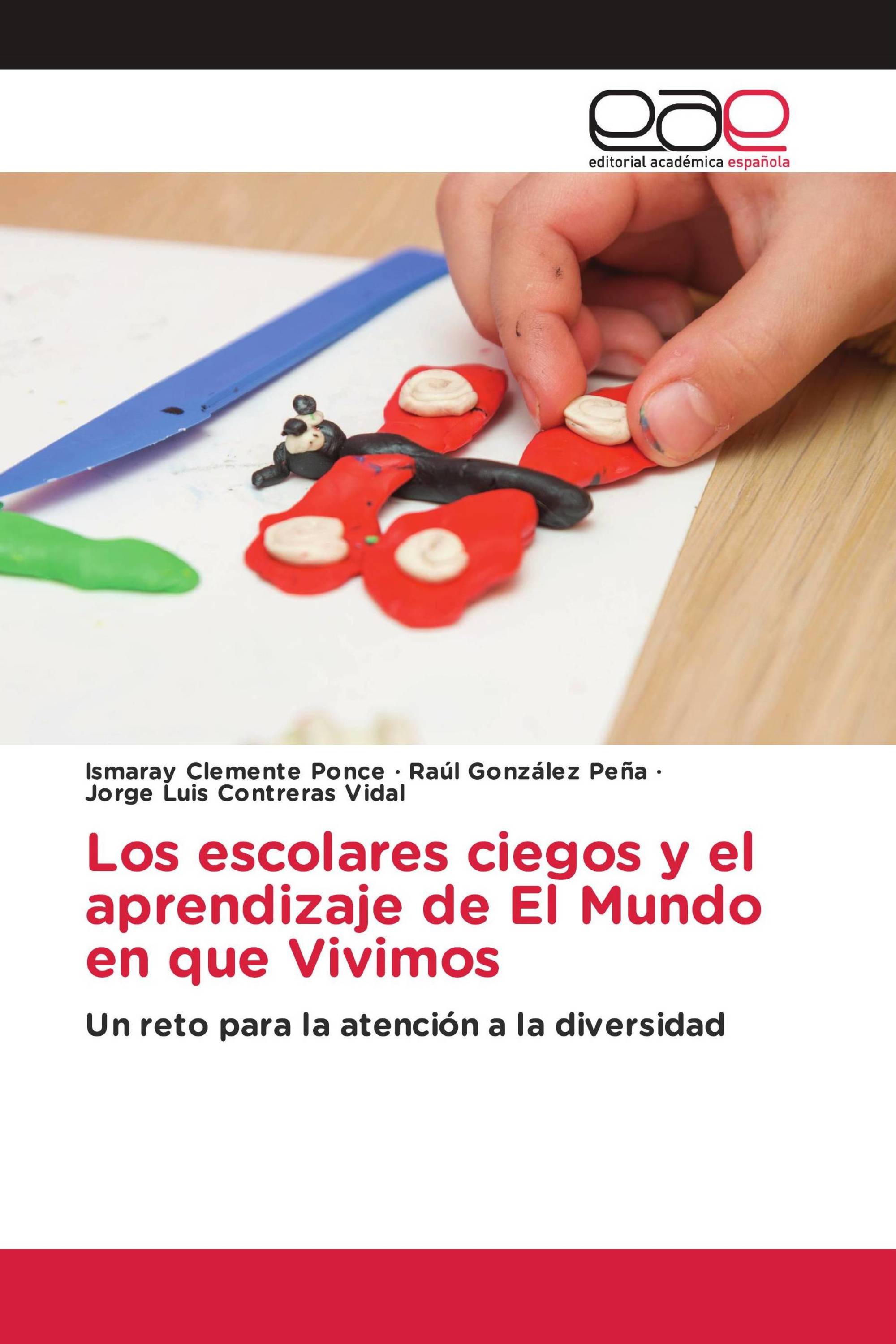 Los escolares ciegos y el aprendizaje de El Mundo en que Vivimos