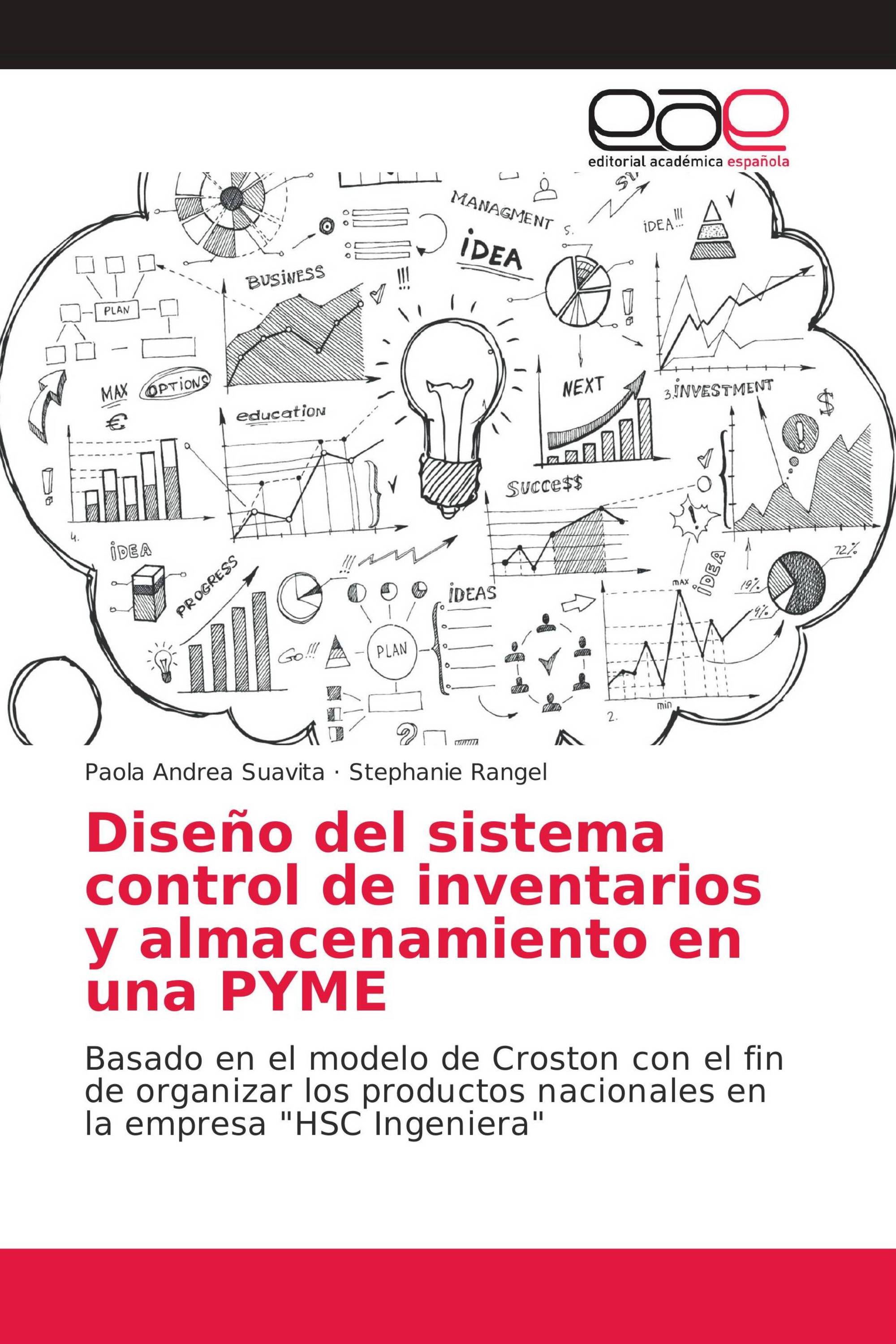 Diseño del sistema control de inventarios y almacenamiento en una PYME