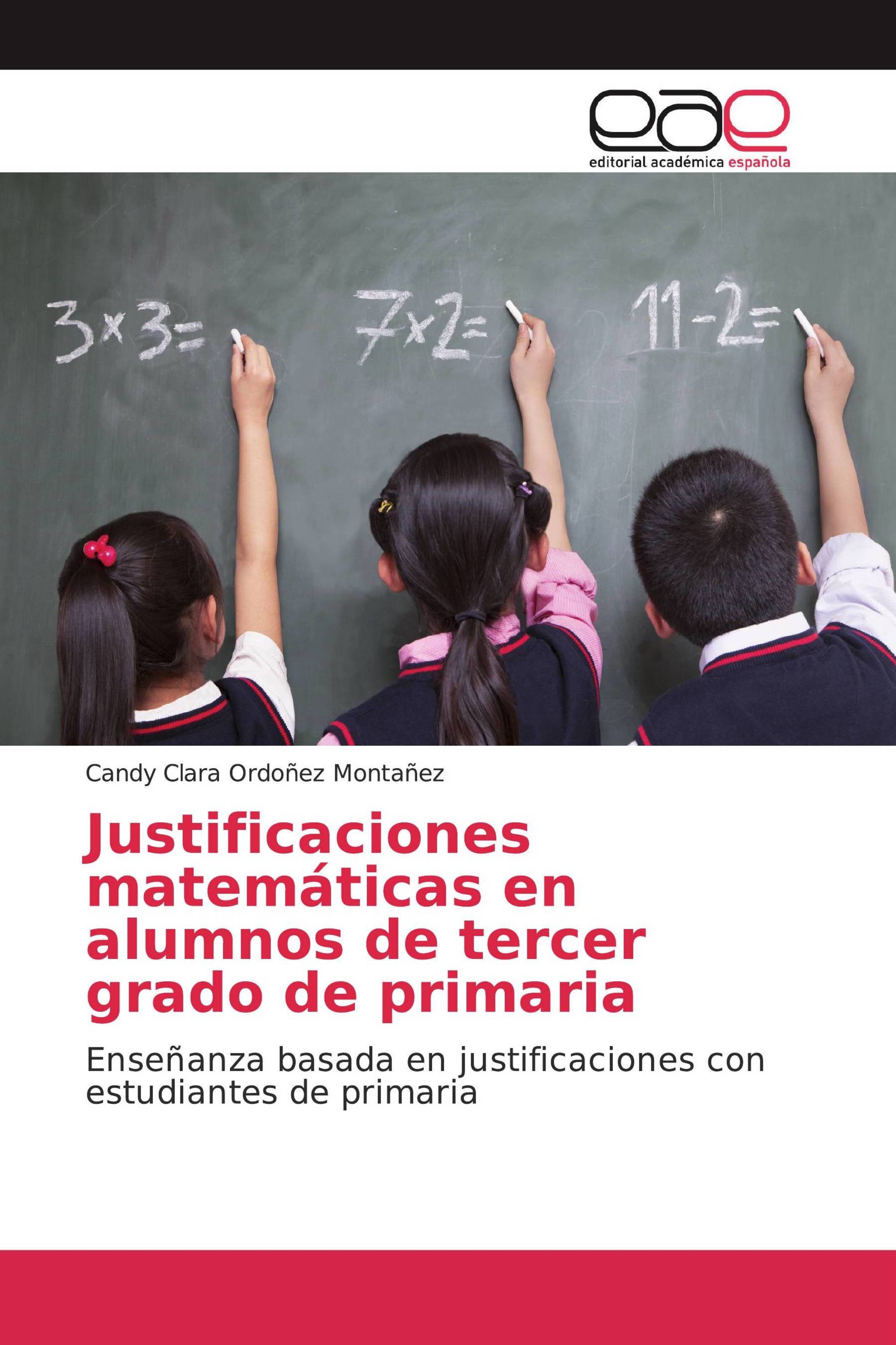 Justificaciones matemáticas en alumnos de tercer grado de primaria