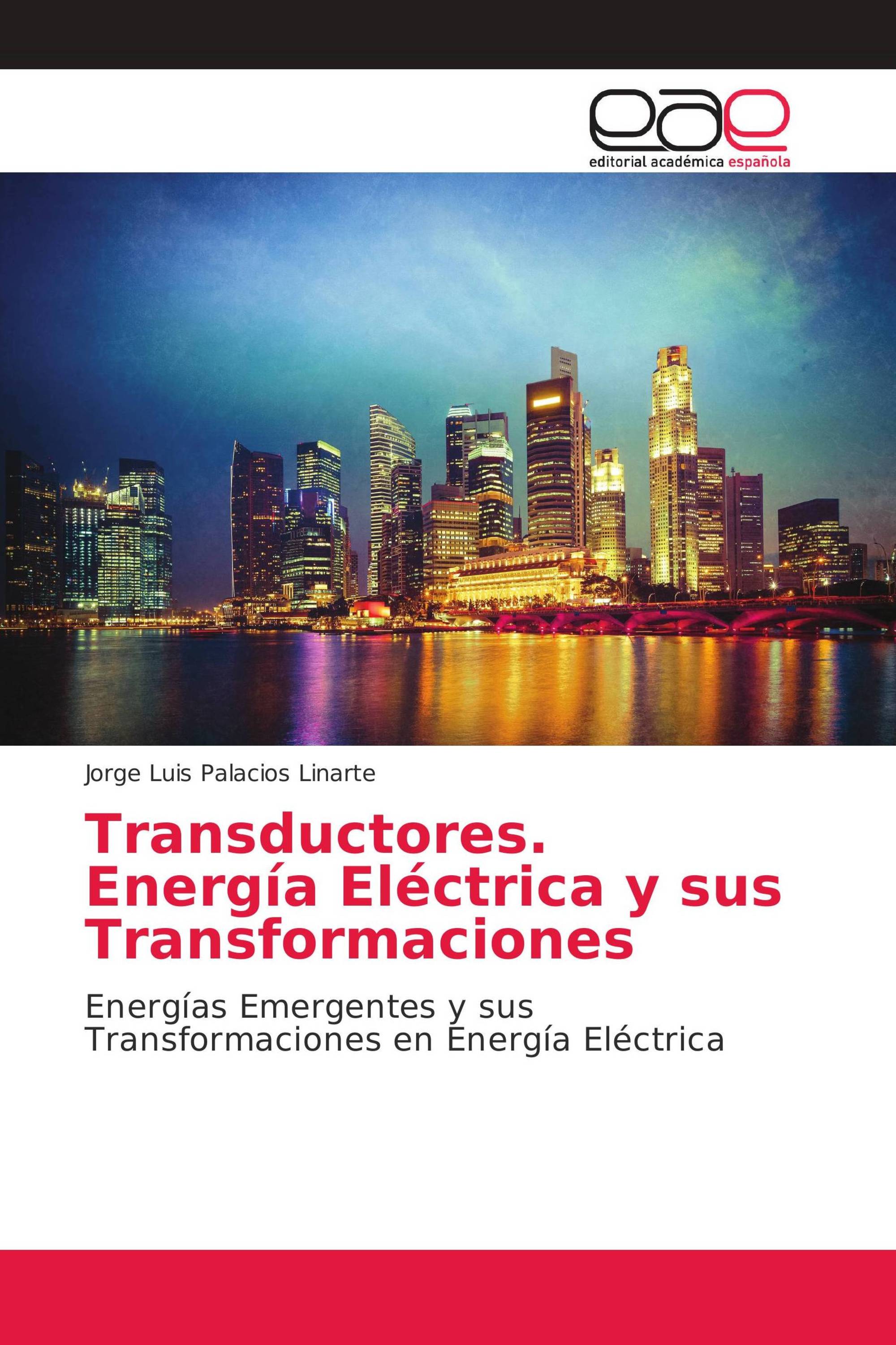 Transductores. Energía Eléctrica y sus Transformaciones