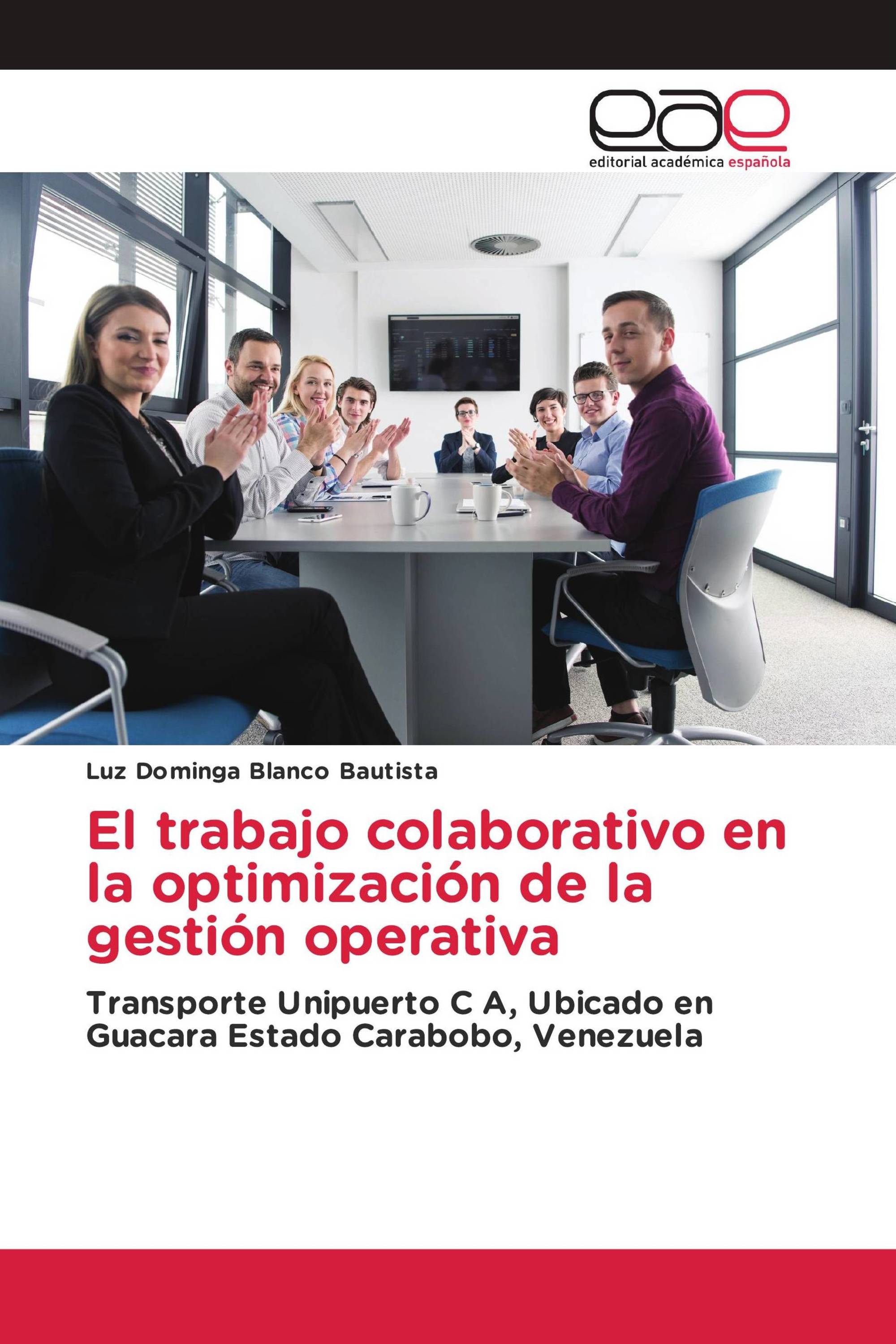 El trabajo colaborativo en la optimización de la gestión operativa