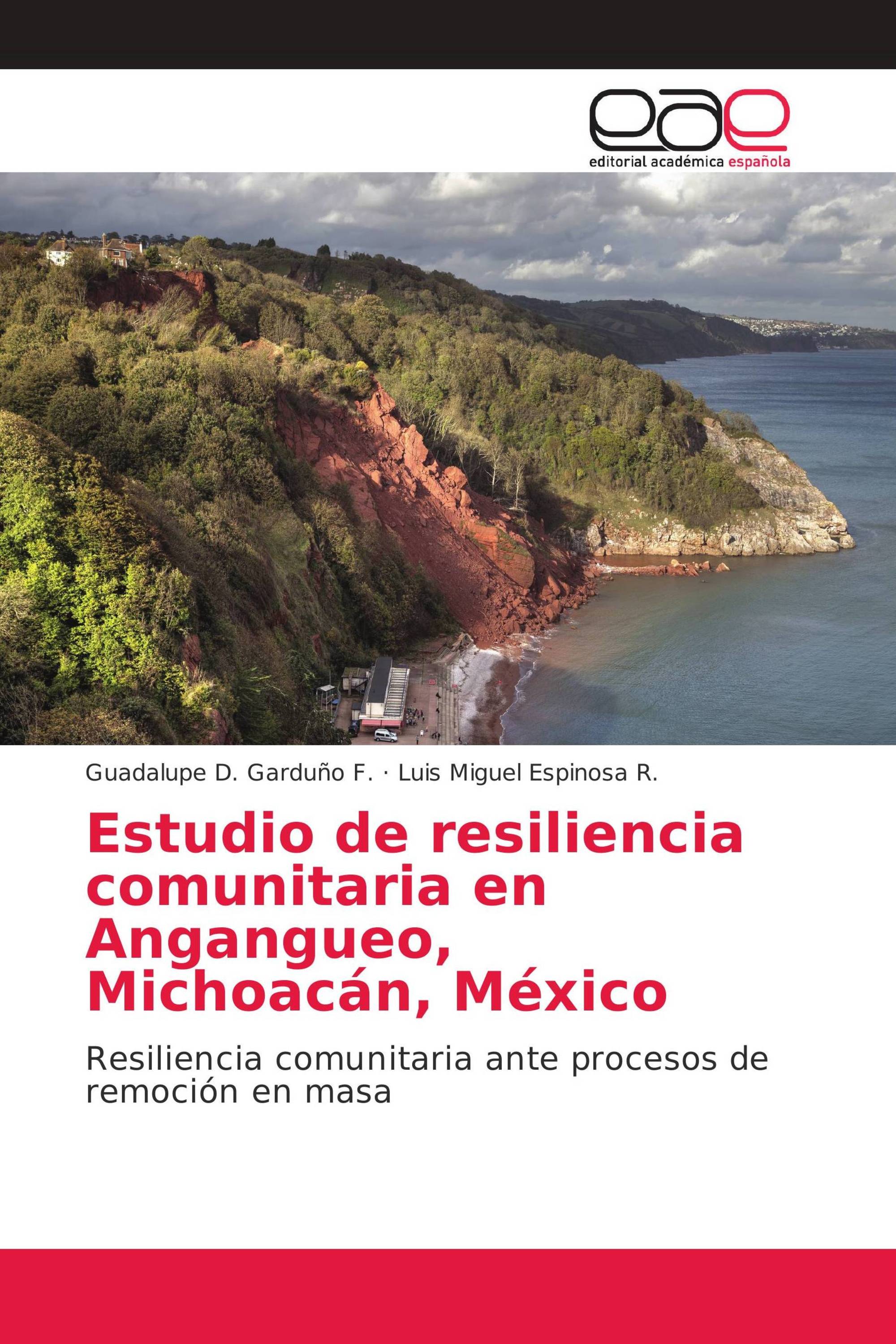 Estudio de resiliencia comunitaria en Angangueo, Michoacán, México