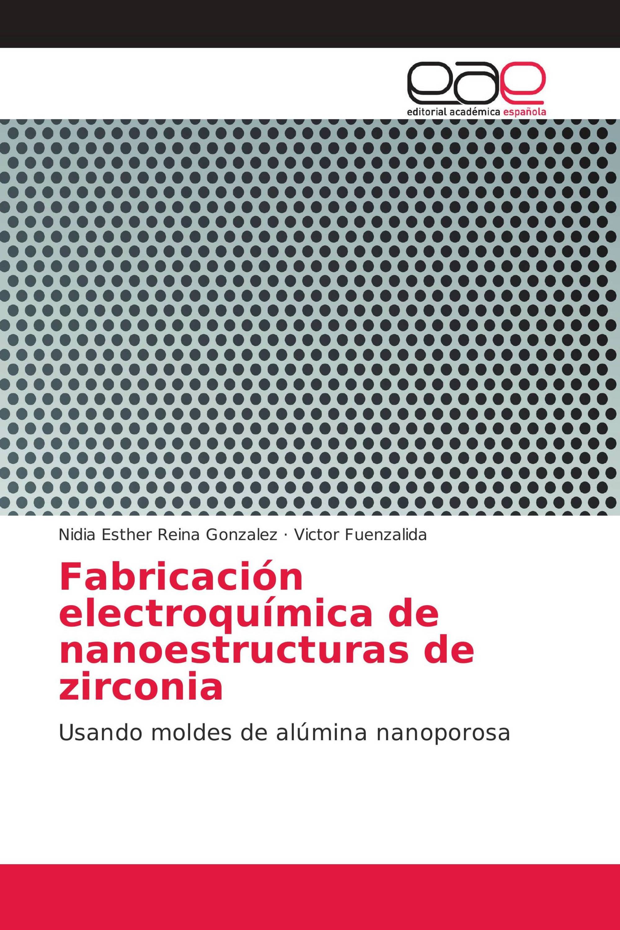 Fabricación electroquímica de nanoestructuras de zirconia