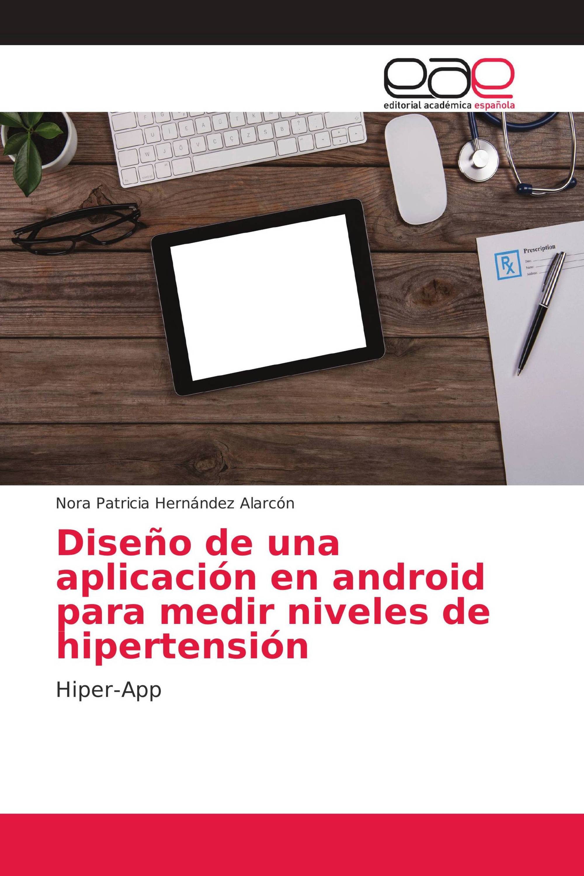 Diseño de una aplicación en android para medir niveles de hipertensión