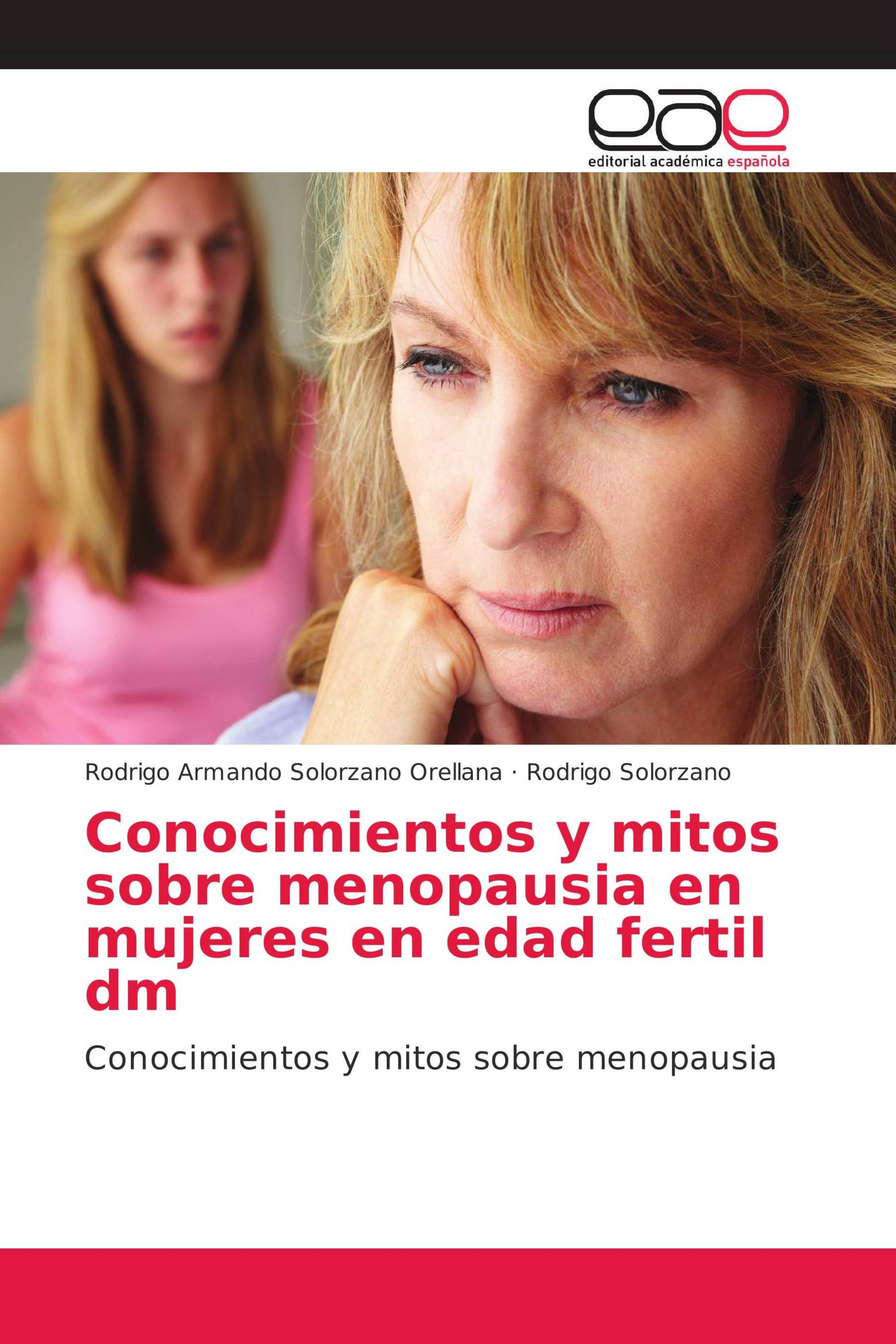 Conocimientos y mitos sobre menopausia en mujeres en edad fertil dm