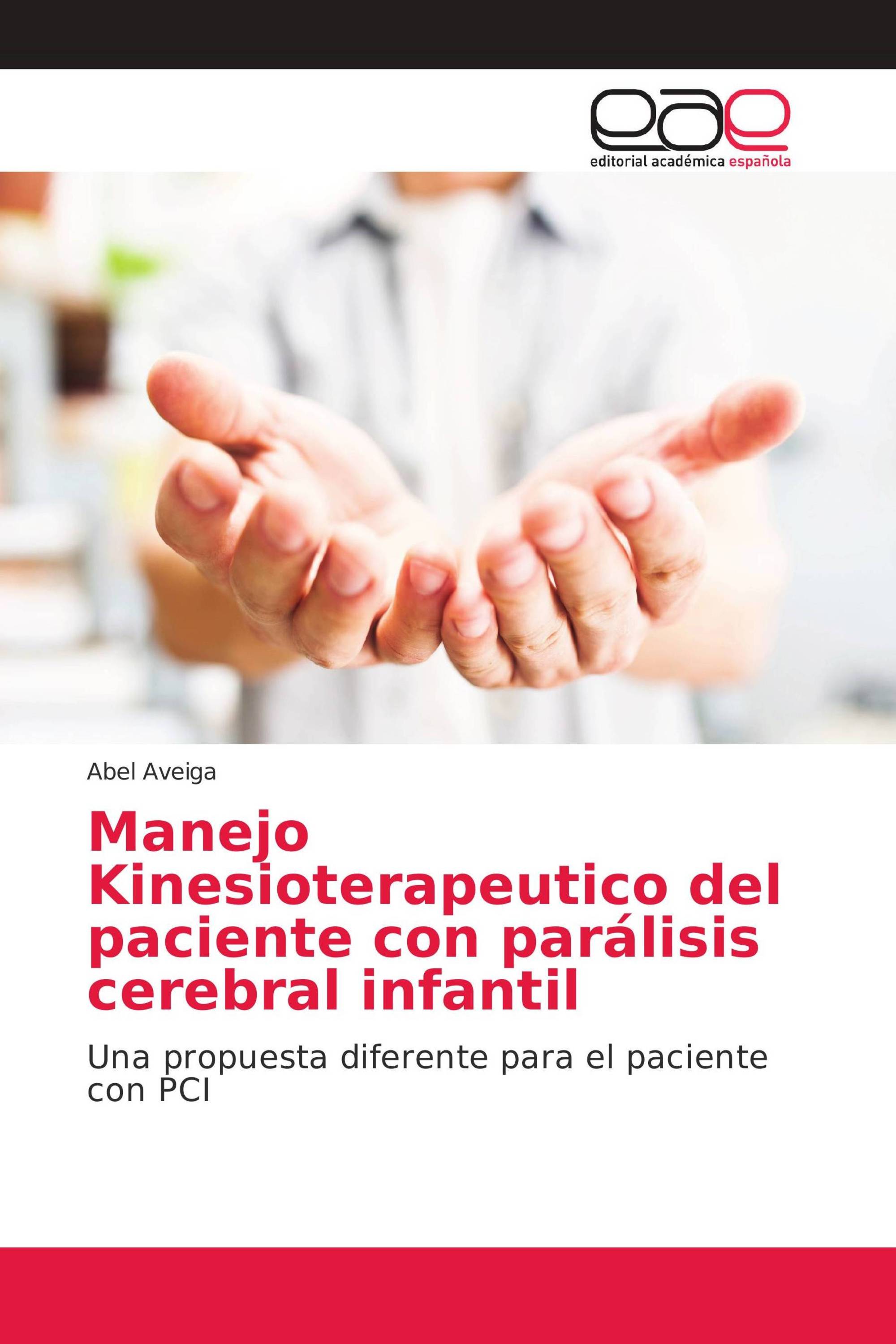 Manejo Kinesioterapeutico del paciente con parálisis cerebral infantil