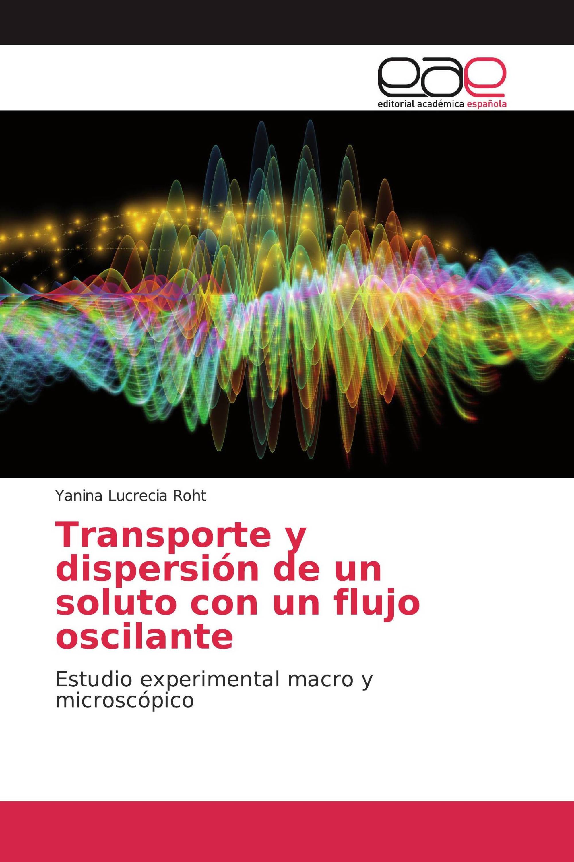 Transporte y dispersión de un soluto con un flujo oscilante