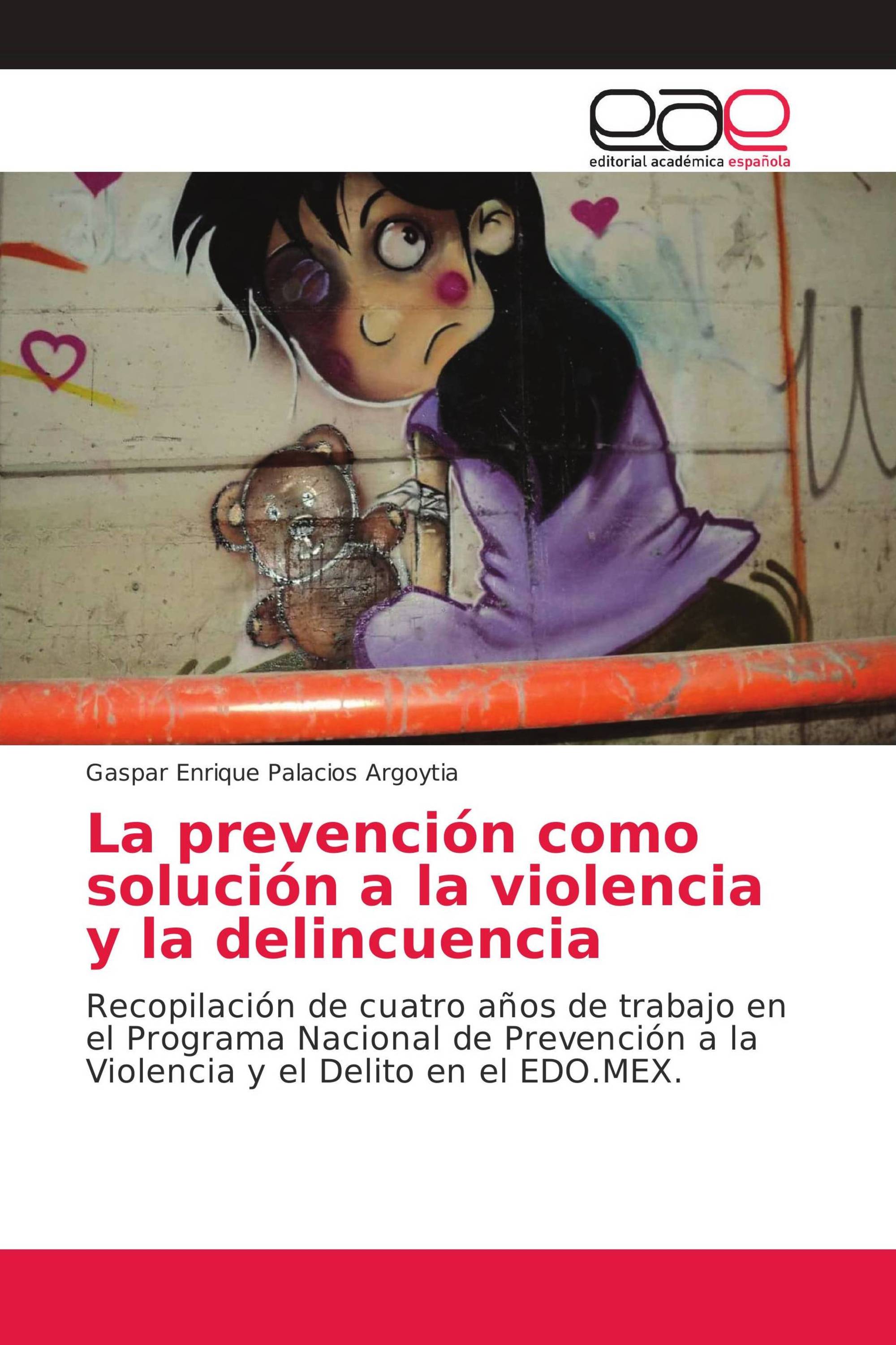 La prevención como solución a la violencia y la delincuencia