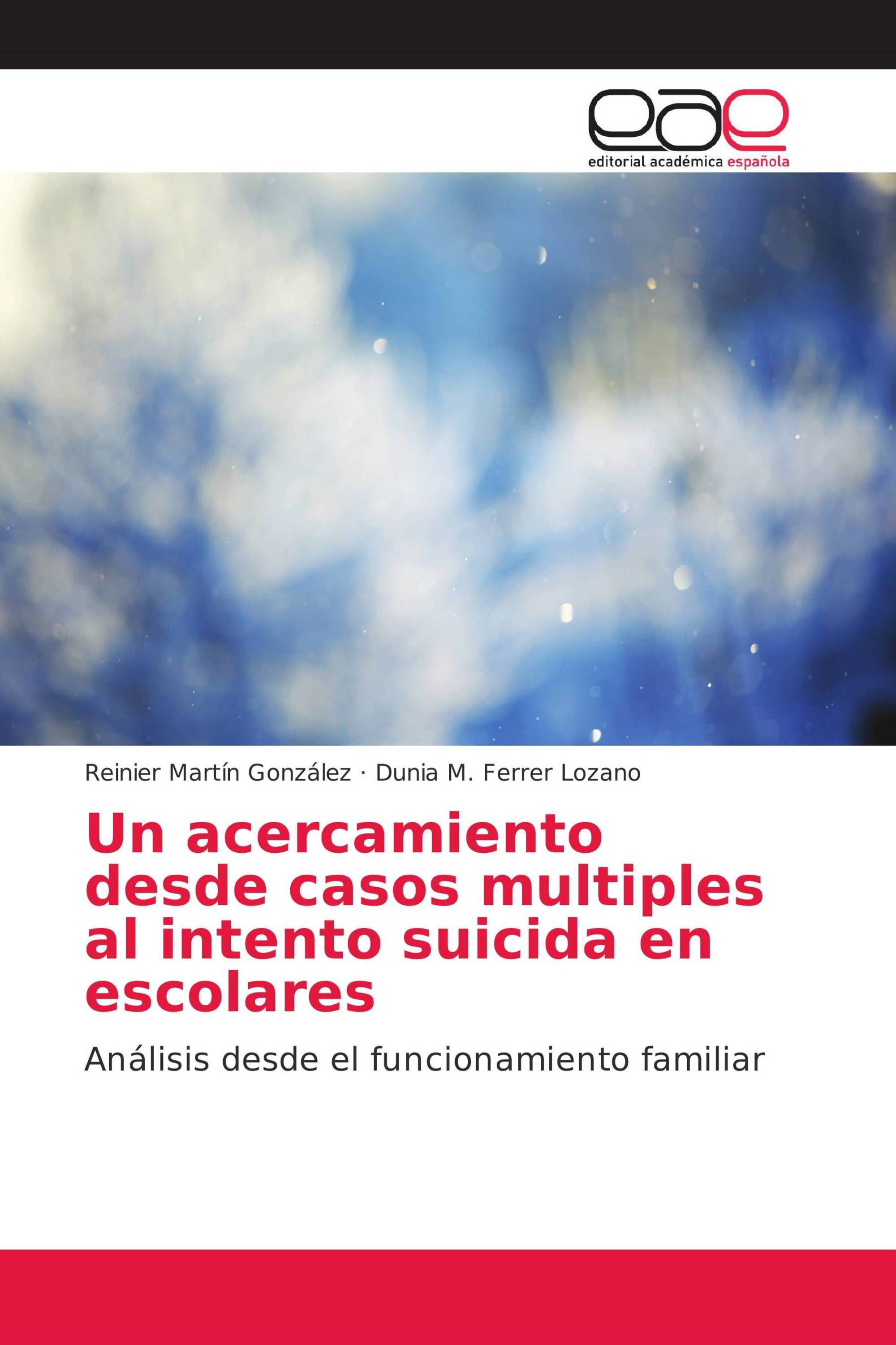 Un acercamiento desde casos múltiples al intento suicida en escolares