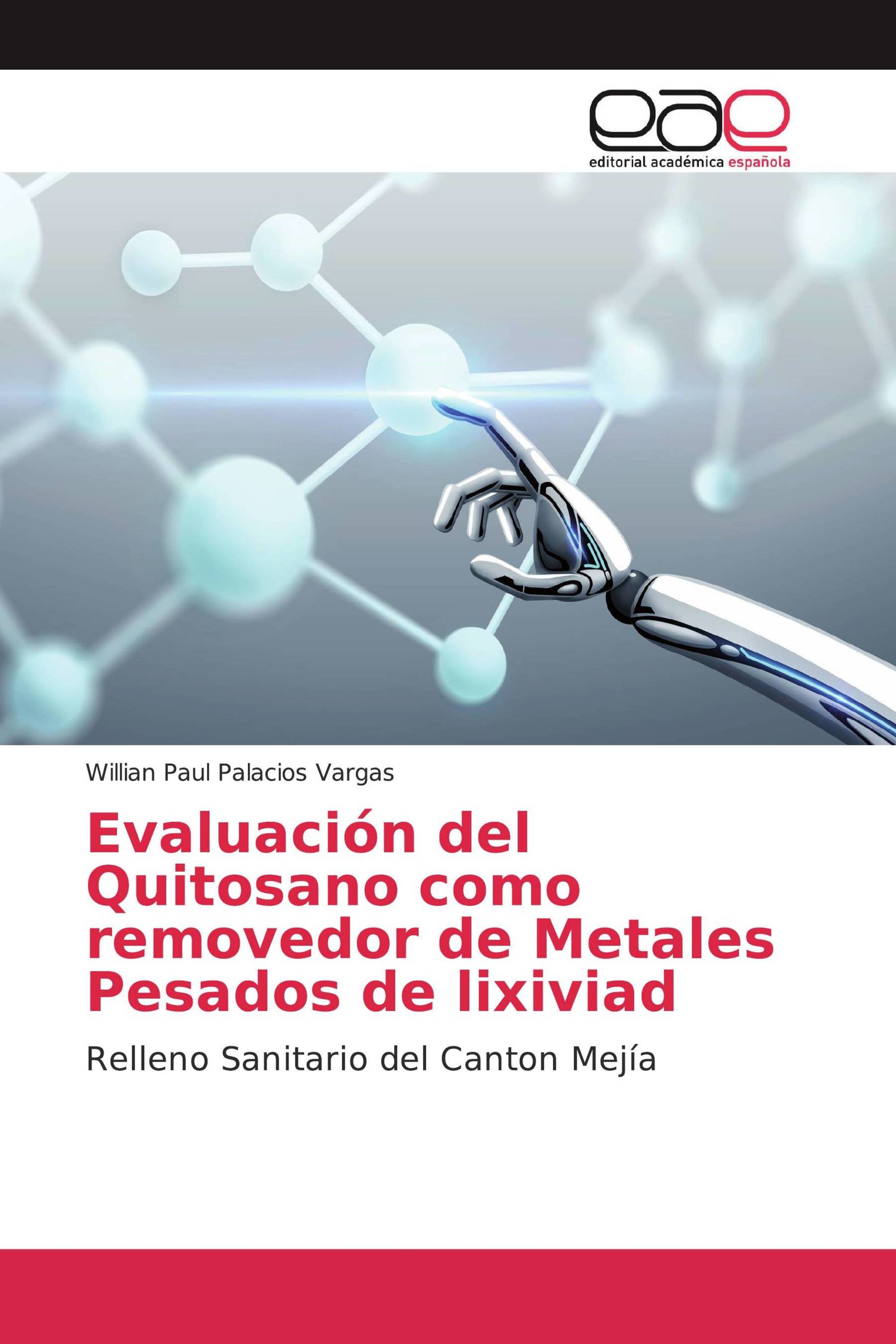 Evaluación del Quitosano como removedor de Metales Pesados de lixiviad