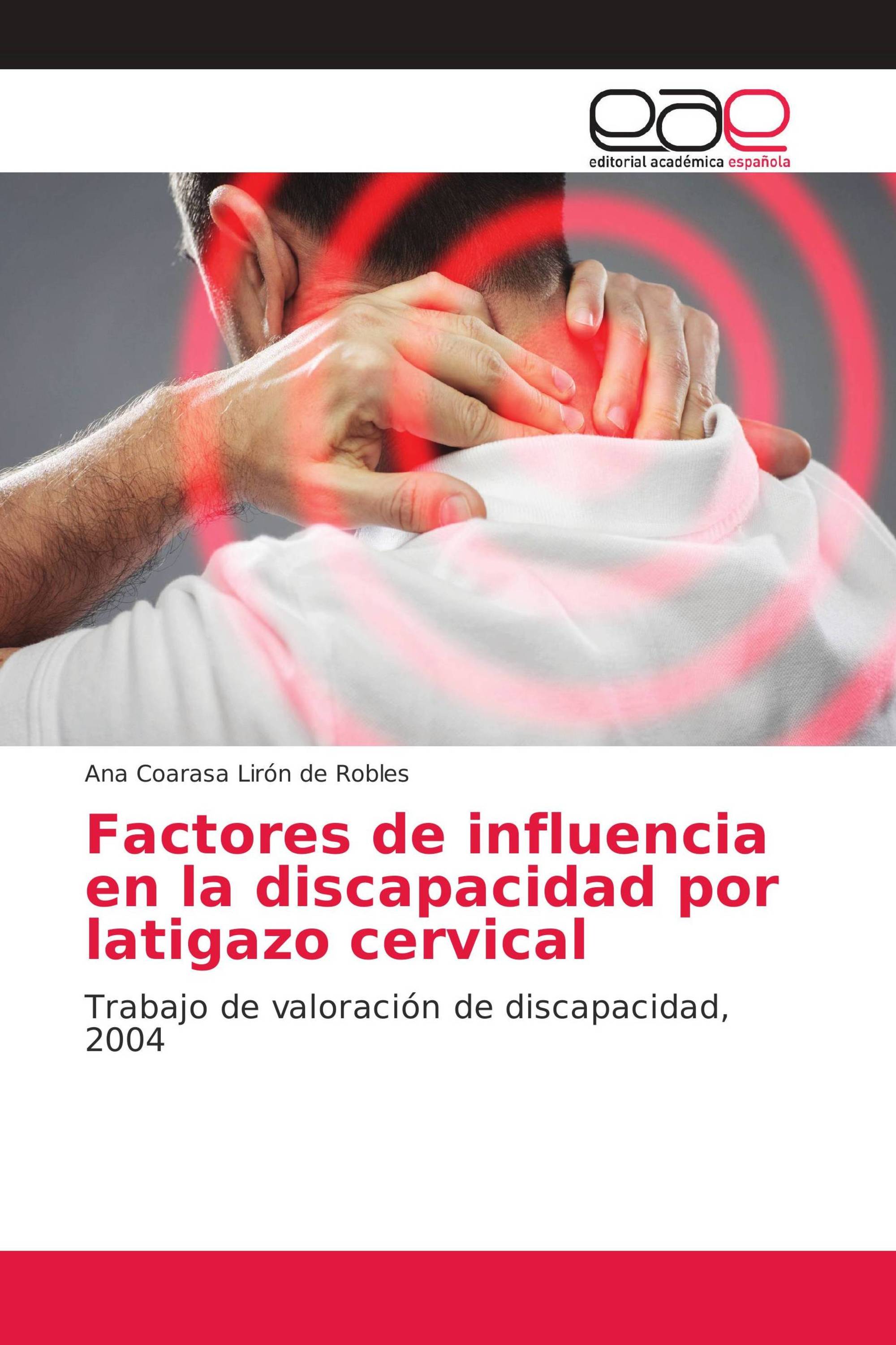 Factores de influencia en la discapacidad por latigazo cervical