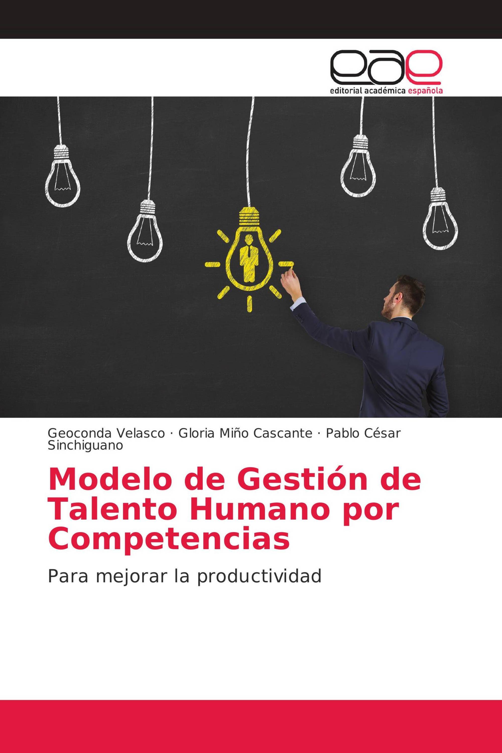 Modelo de Gestión de Talento Humano por Competencias