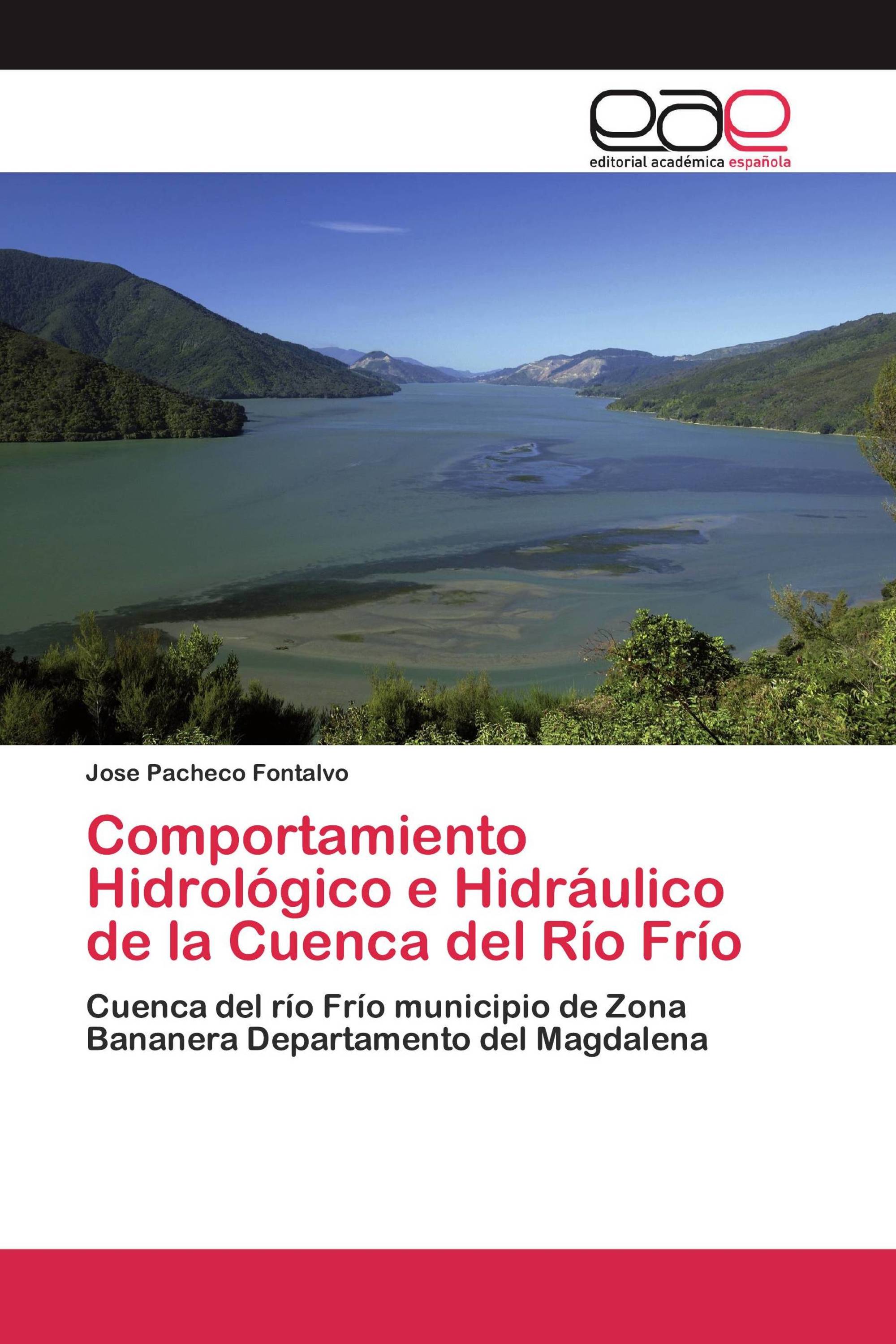 Comportamiento Hidrológico e Hidráulico de la Cuenca del Río Frío