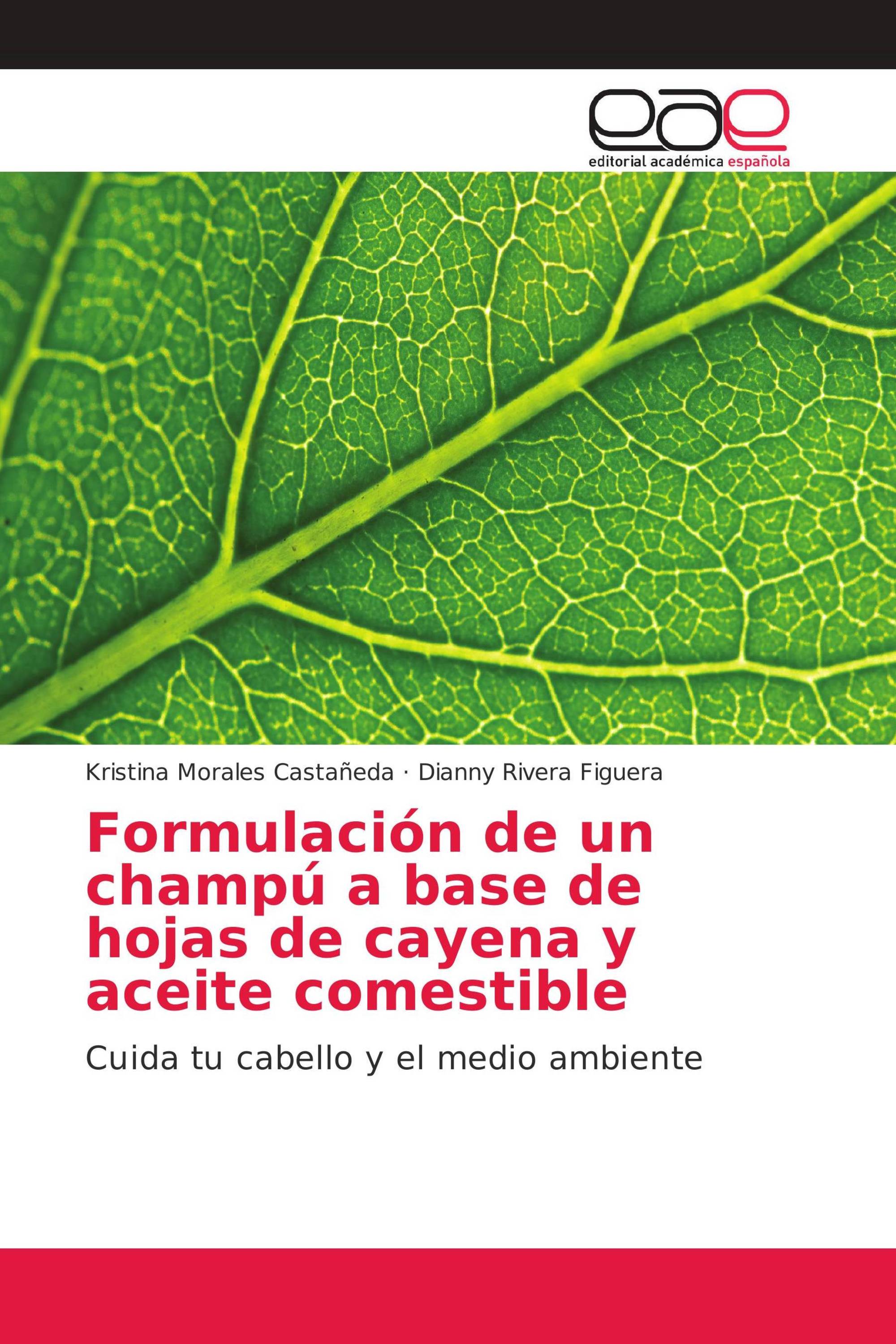 Formulación de un champú a base de hojas de cayena y aceite comestible