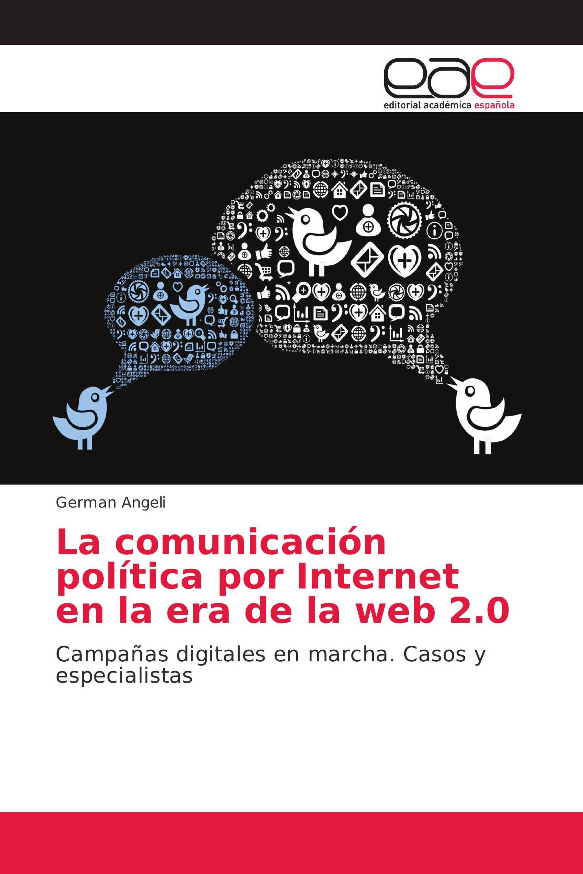 La comunicación política por Internet en la era de la web 2.0